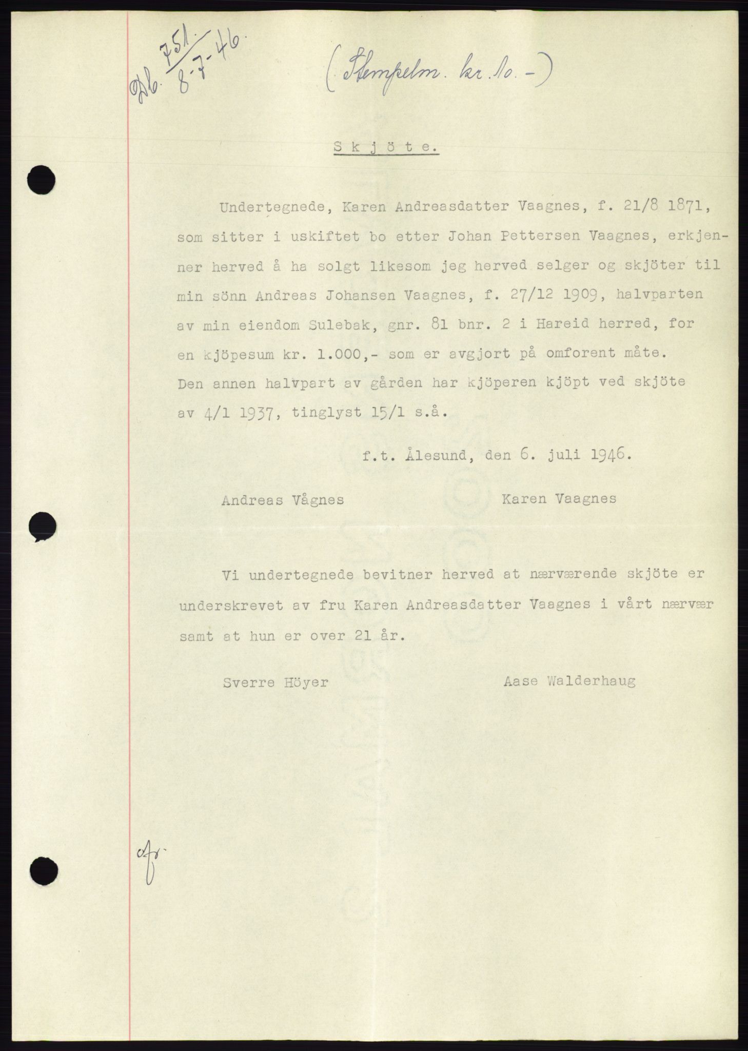 Søre Sunnmøre sorenskriveri, SAT/A-4122/1/2/2C/L0078: Pantebok nr. 4A, 1946-1946, Dagboknr: 751/1946