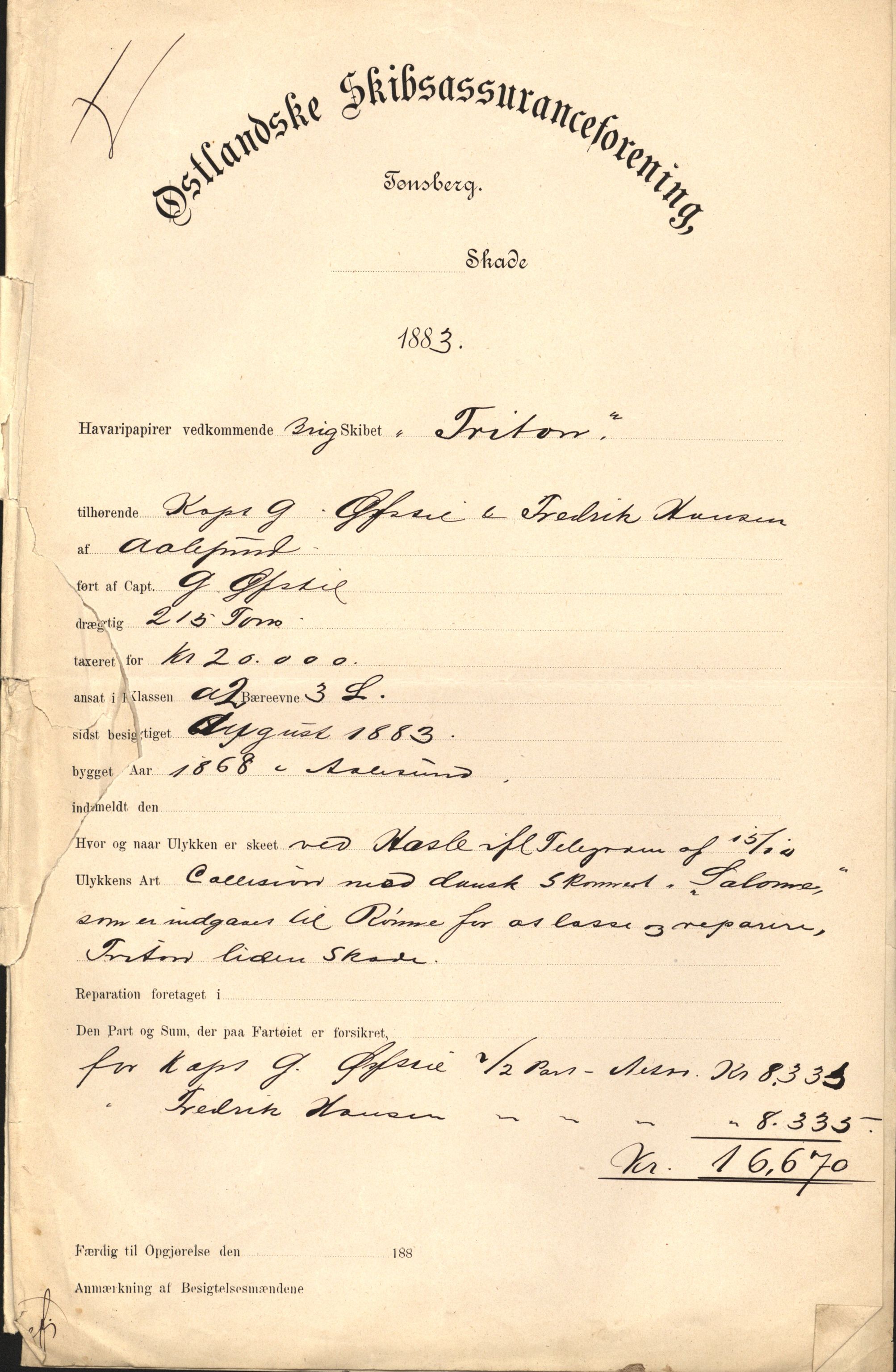 Pa 63 - Østlandske skibsassuranceforening, VEMU/A-1079/G/Ga/L0016/0003: Havaridokumenter / Triton, Bervadors Held, Anastasia, Amicitia, 1883, s. 2