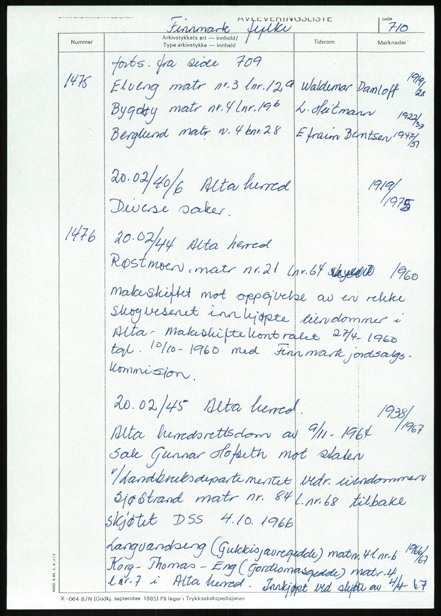 Direktoratet for statens skoger, AV/RA-S-1600/2/E/Eg/L0003: Arkivliste for 10.11-serien. Nord-Trøndelag til Finnmark fylke. Mappenr. 926 - 1505, 1957-1992, s. 522