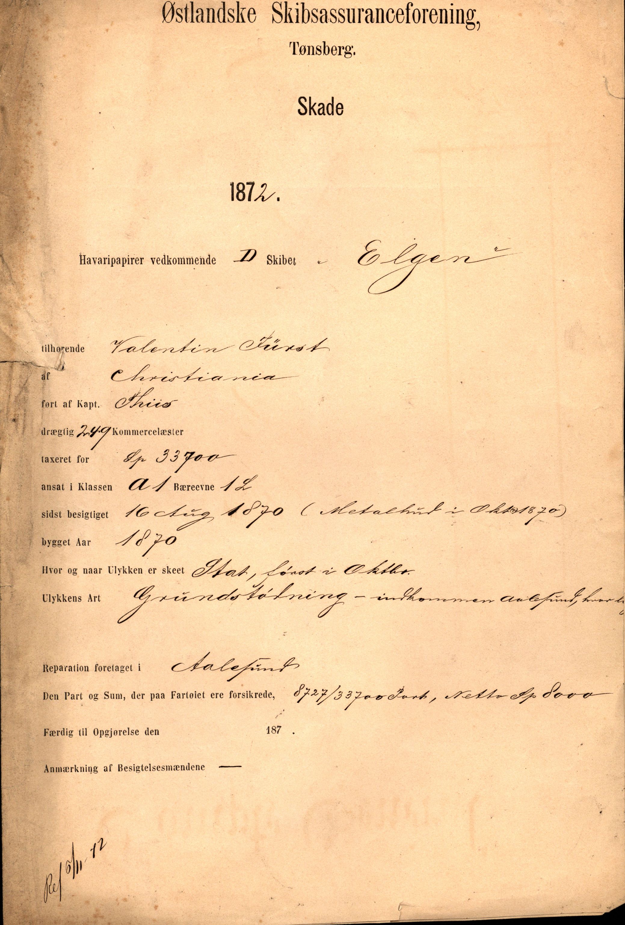 Pa 63 - Østlandske skibsassuranceforening, VEMU/A-1079/G/Ga/L0003/0017: Havaridokumenter / Elgen, 1872