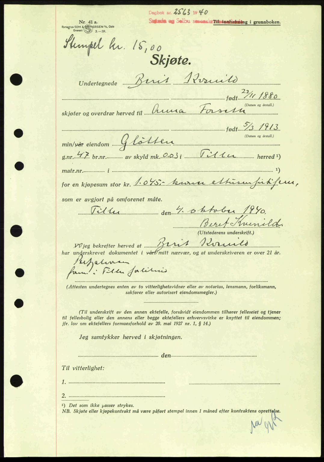 Strinda og Selbu sorenskriveri, AV/SAT-A-0015/2/2C: Pantebok nr. A3, 1940-1941, Dagboknr: 2563/1940