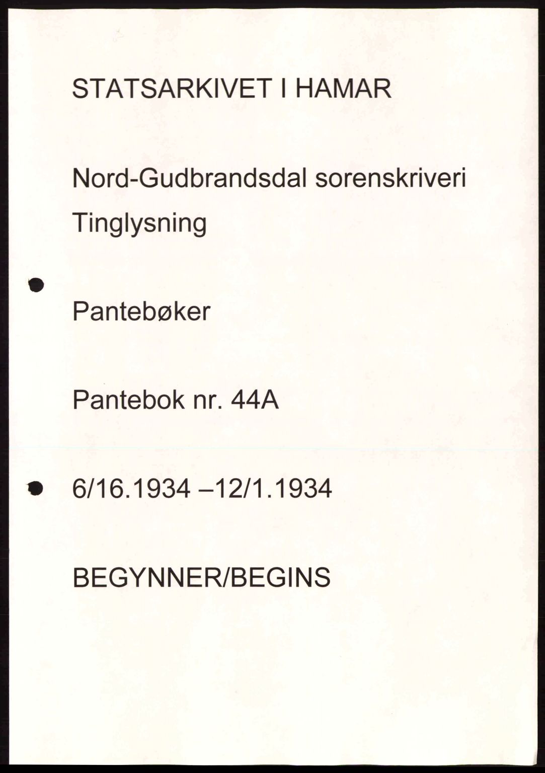 Nord-Gudbrandsdal tingrett, AV/SAH-TING-002/H/Hb/Hba/L0044: Pantebok nr. A44, 1934-1934