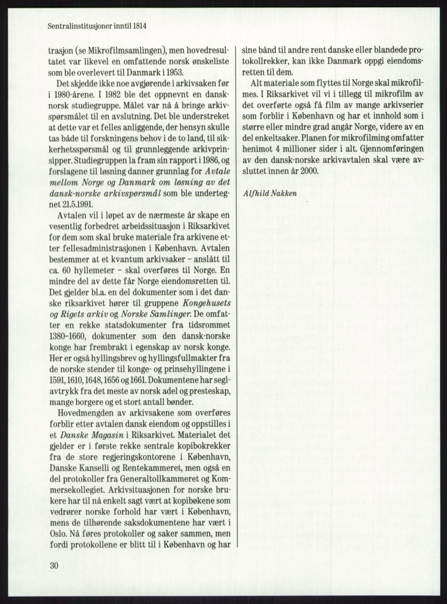 Publikasjoner utgitt av Arkivverket, PUBL/PUBL-001/A/0001: Knut Johannessen, Ole Kolsrud og Dag Mangset (red.): Håndbok for Riksarkivet (1992), 1992, s. 30