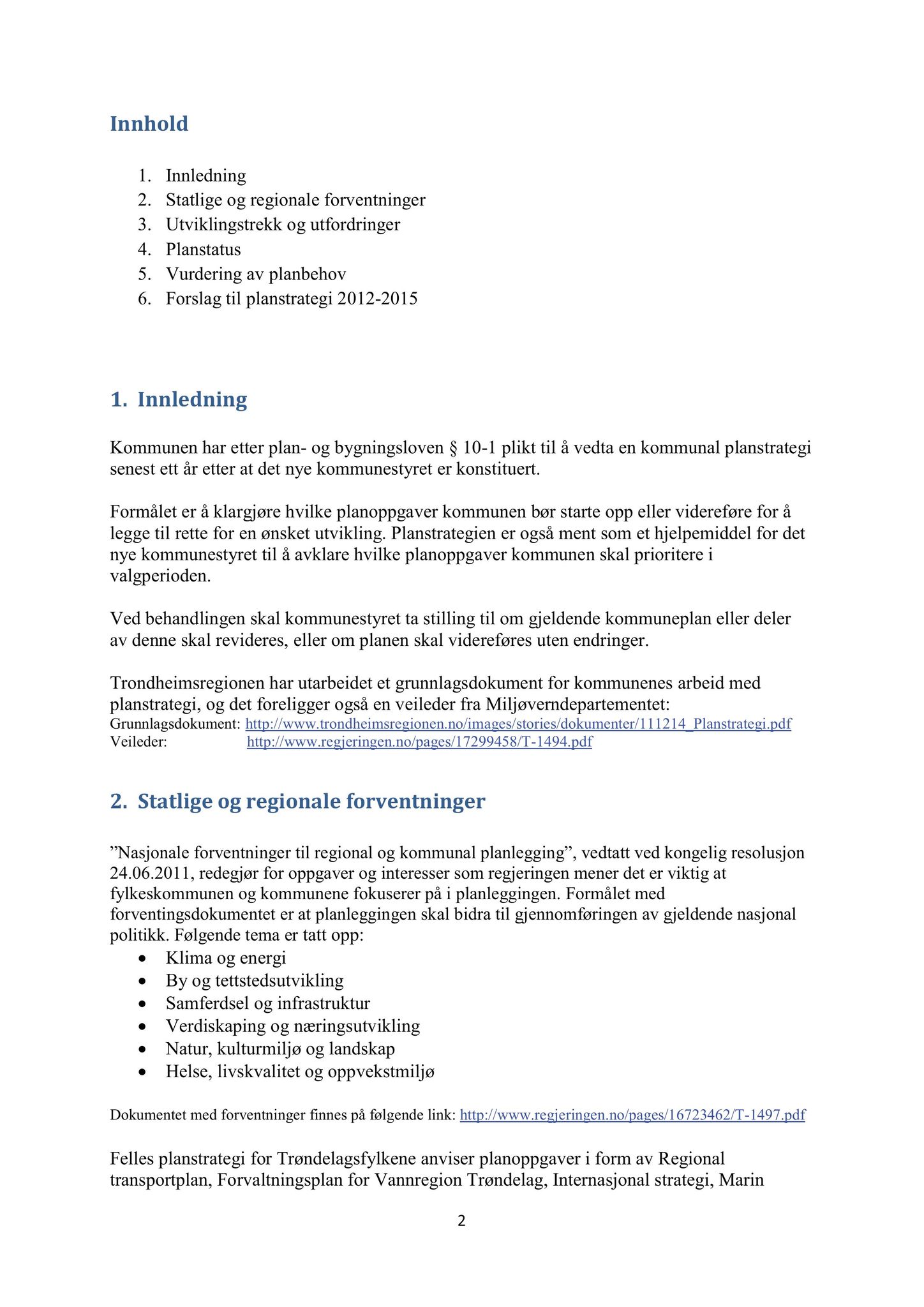 Klæbu Kommune, TRKO/KK/02-FS/L005: Formannsskapet - Møtedokumenter, 2012, s. 2583