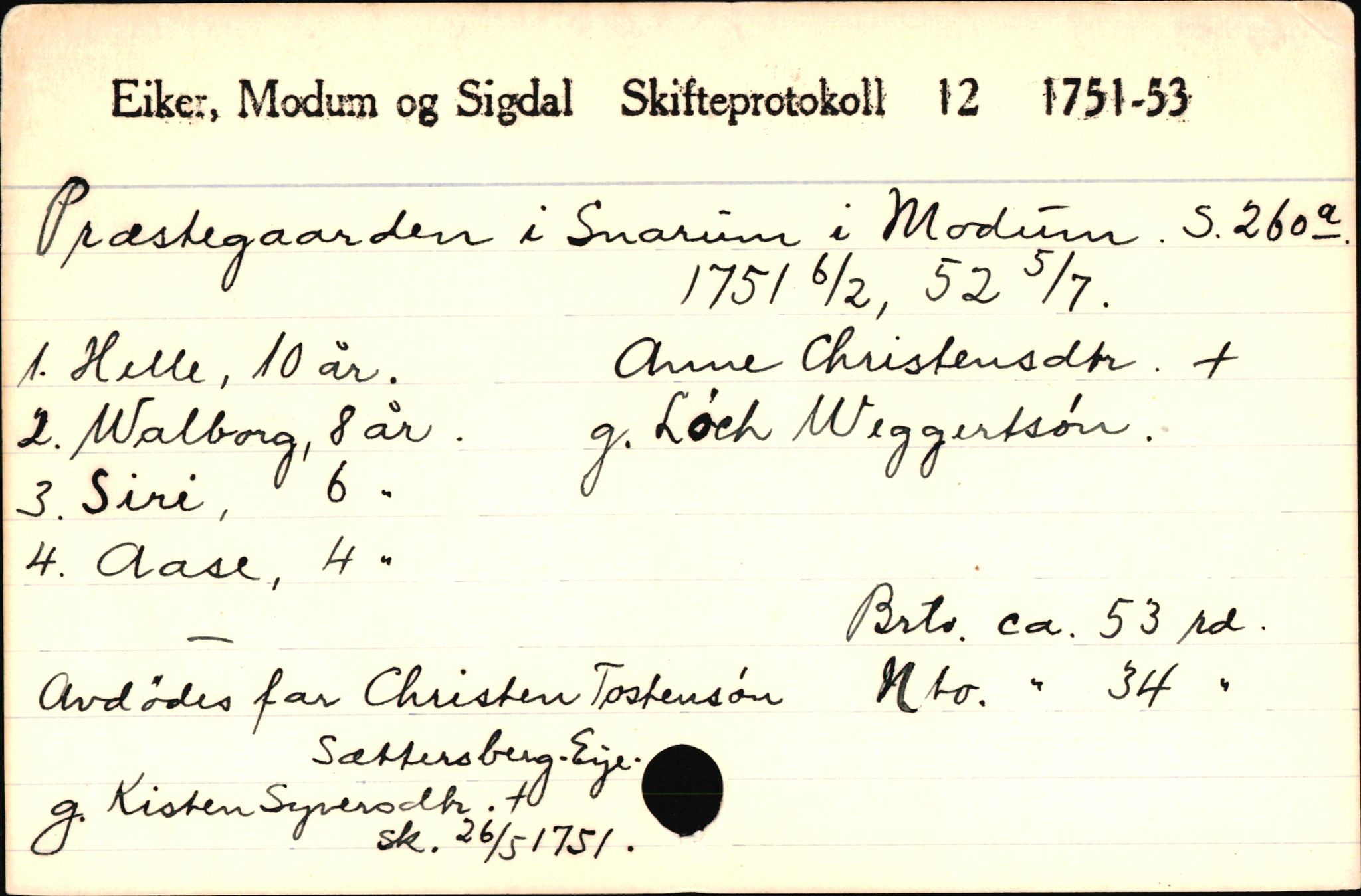 Eiker, Modum og Sigdal sorenskriveri, AV/SAKO-A-123/H, 1676-1828, s. 4018