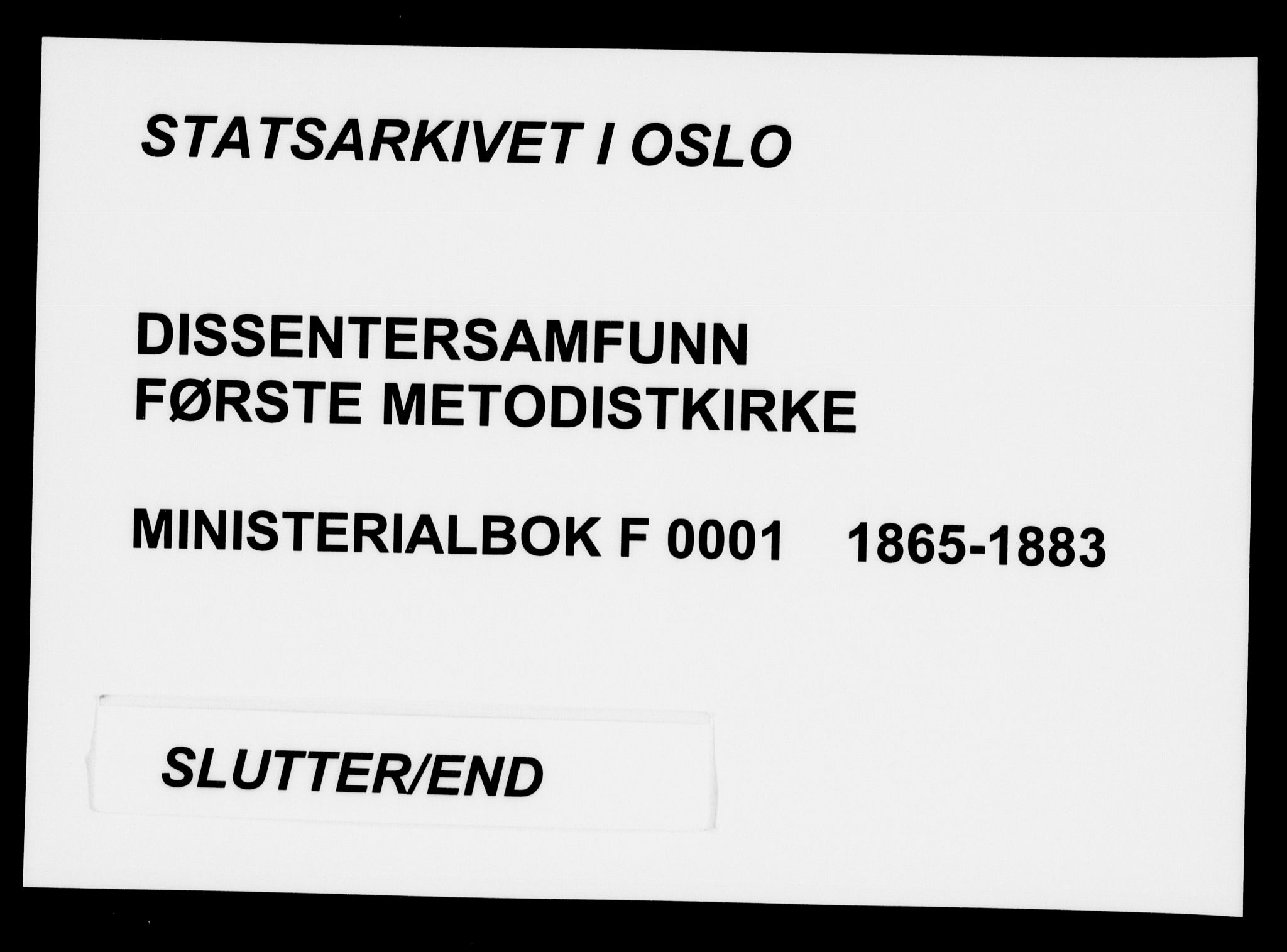 Første Metodistkirke Oslo -  menighetsprotokoller, SAO/PAO-0067/F/L0001: Dissenterprotokoll nr. 1, 1865-1883