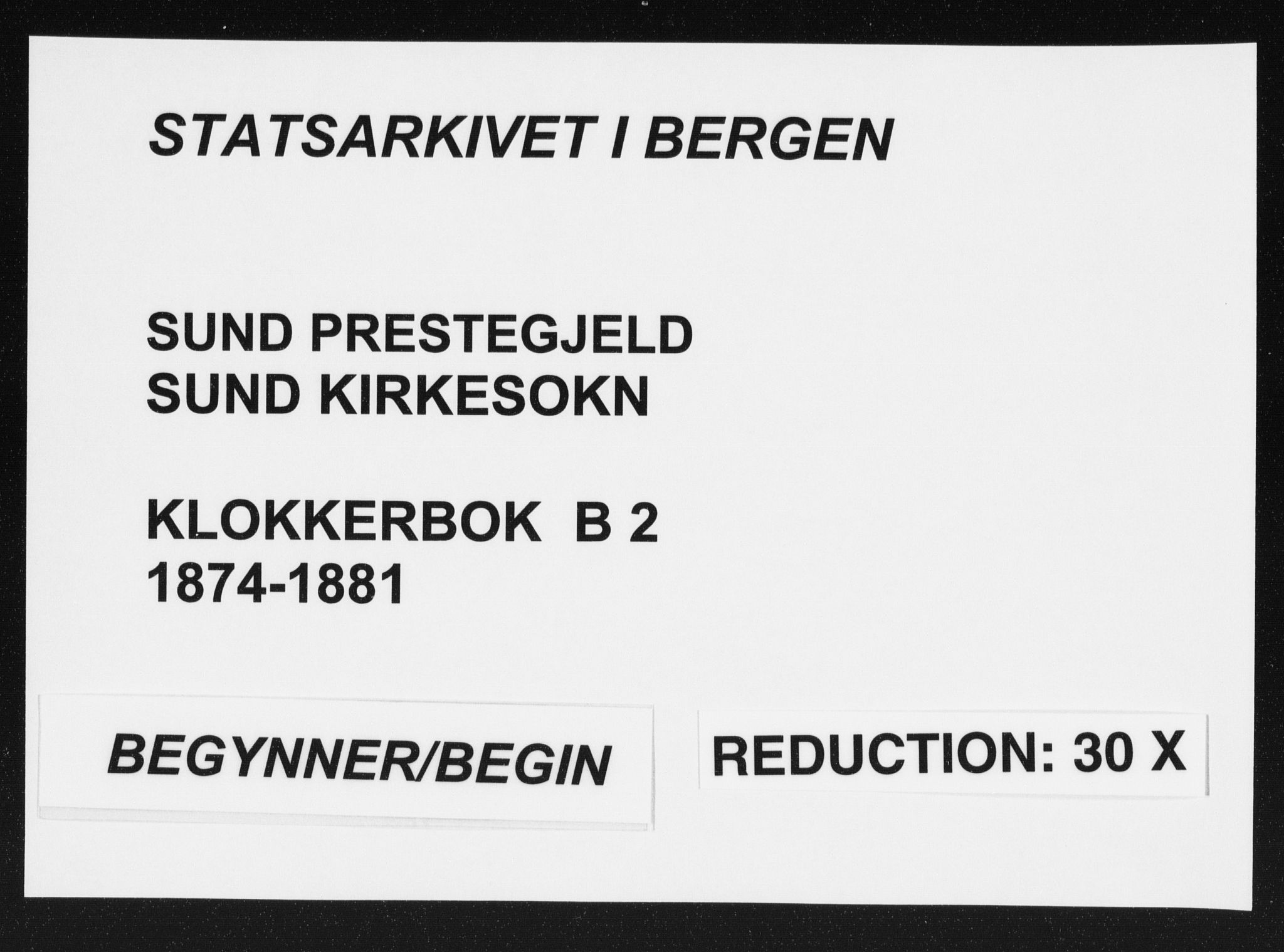 Sund sokneprestembete, AV/SAB-A-99930: Klokkerbok nr. B 2, 1874-1881