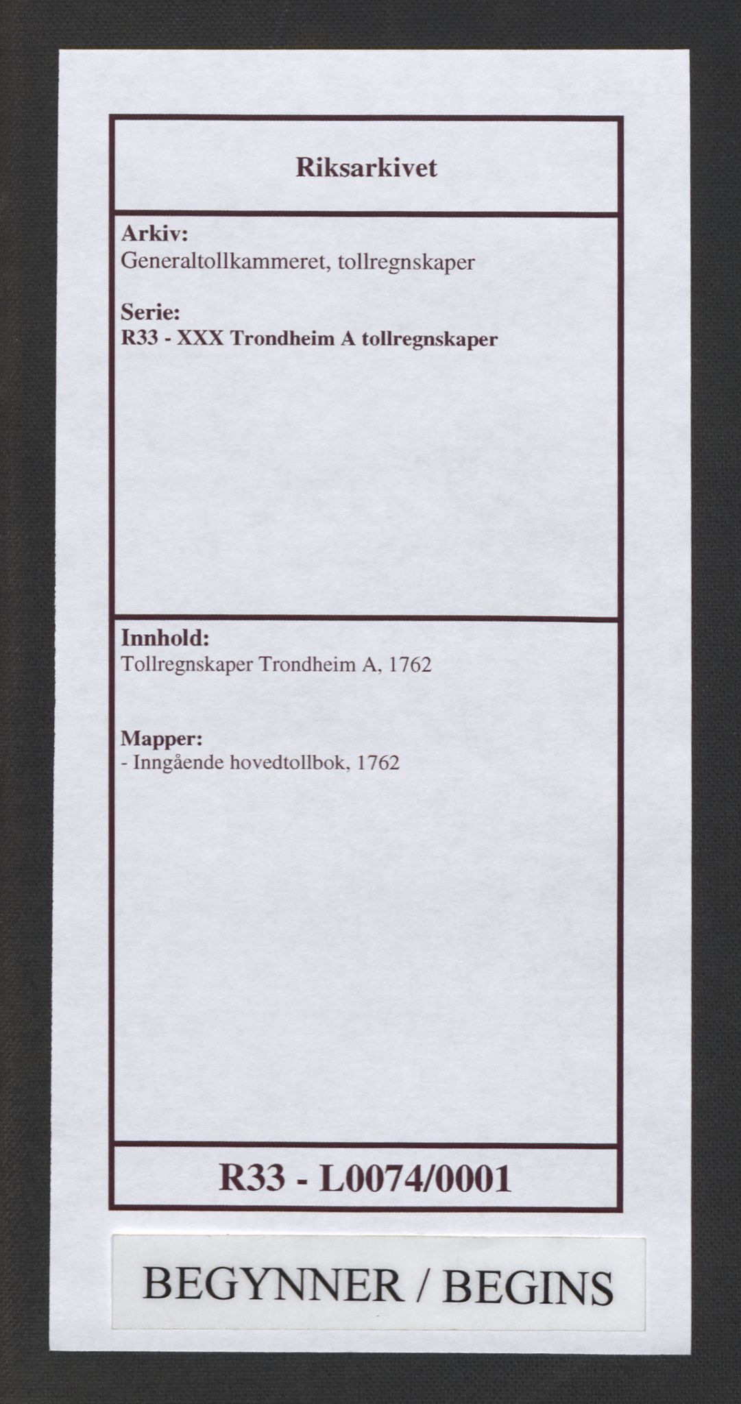 Generaltollkammeret, tollregnskaper, AV/RA-EA-5490/R33/L0074/0001: Tollregnskaper Trondheim A / Inngående hovedtollbok, 1762