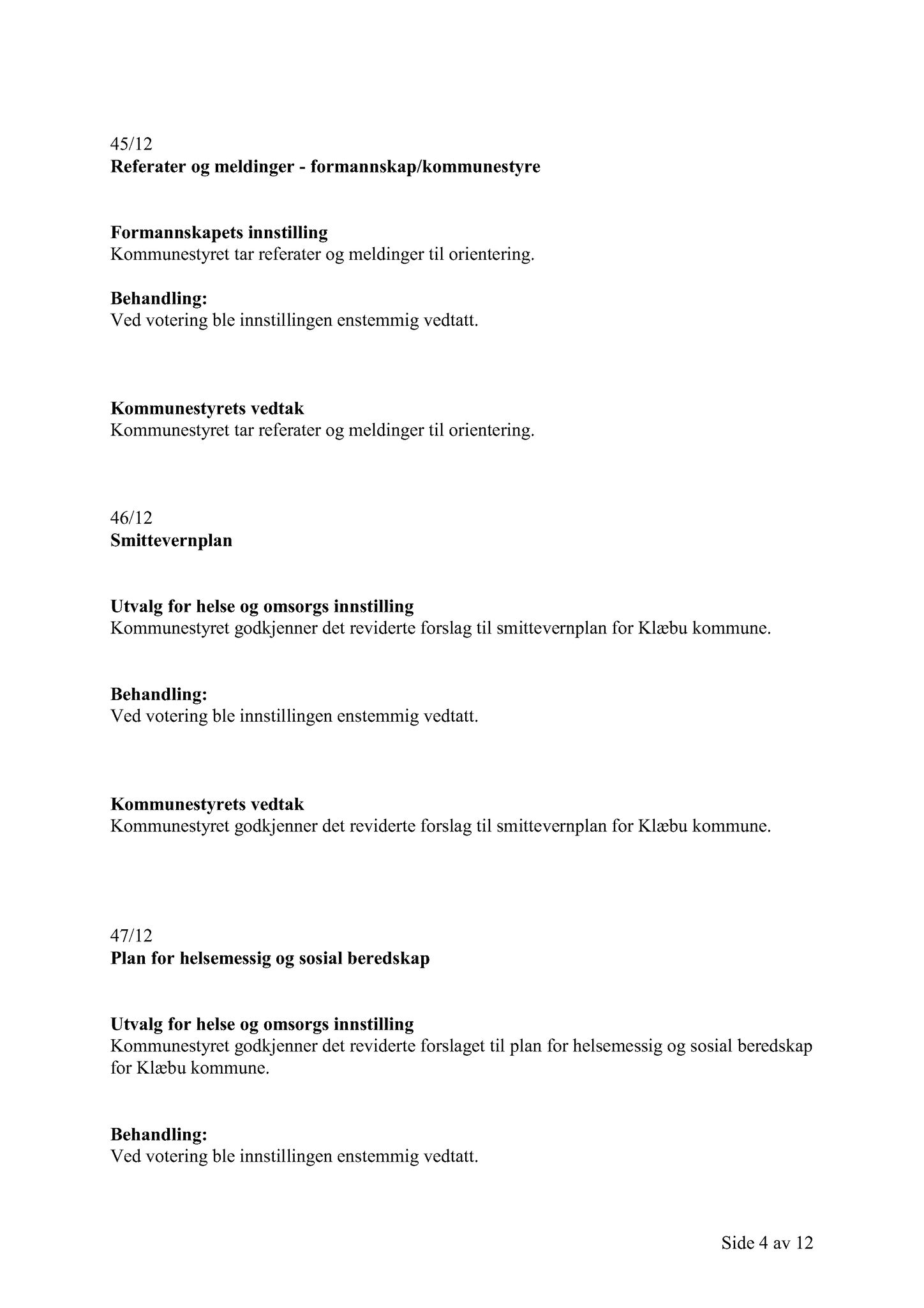 Klæbu Kommune, TRKO/KK/01-KS/L005: Kommunestyret - Møtedokumenter, 2012, s. 1175