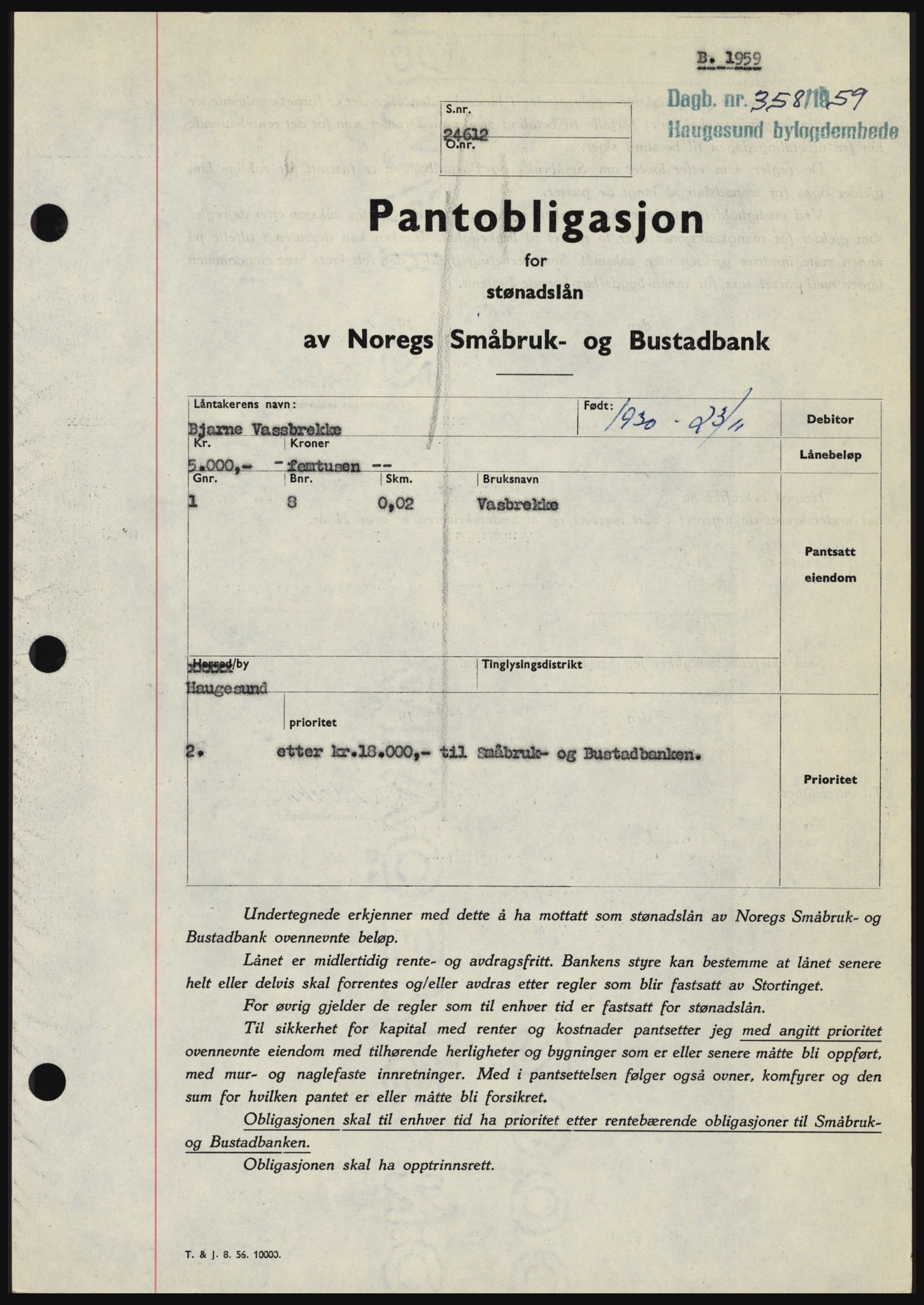 Haugesund tingrett, SAST/A-101415/01/II/IIC/L0045: Pantebok nr. B 45, 1959-1959, Dagboknr: 358/1959