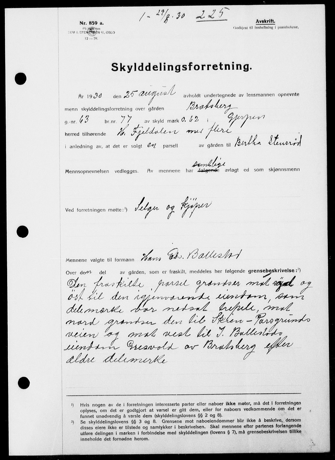 Gjerpen sorenskriveri, SAKO/A-216/G/Ga/Gaa/L0054: Pantebok nr. I 54-56, 1930-1931, s. 225, Tingl.dato: 29.08.1930