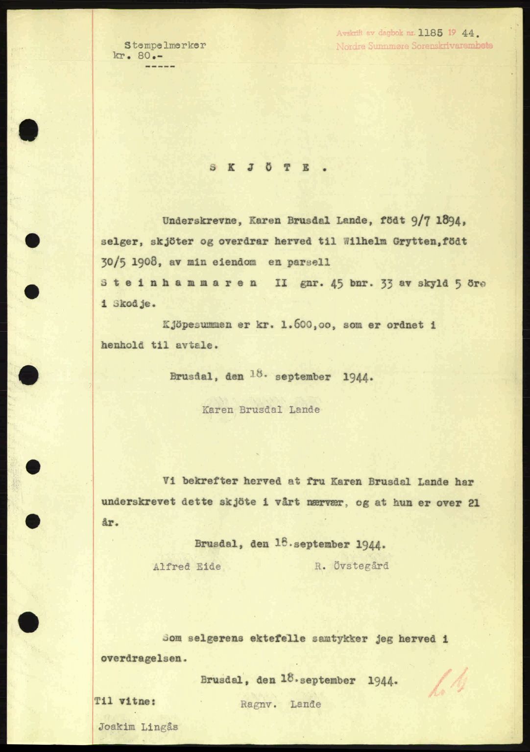Nordre Sunnmøre sorenskriveri, SAT/A-0006/1/2/2C/2Ca: Pantebok nr. A18, 1944-1944, Dagboknr: 1185/1944