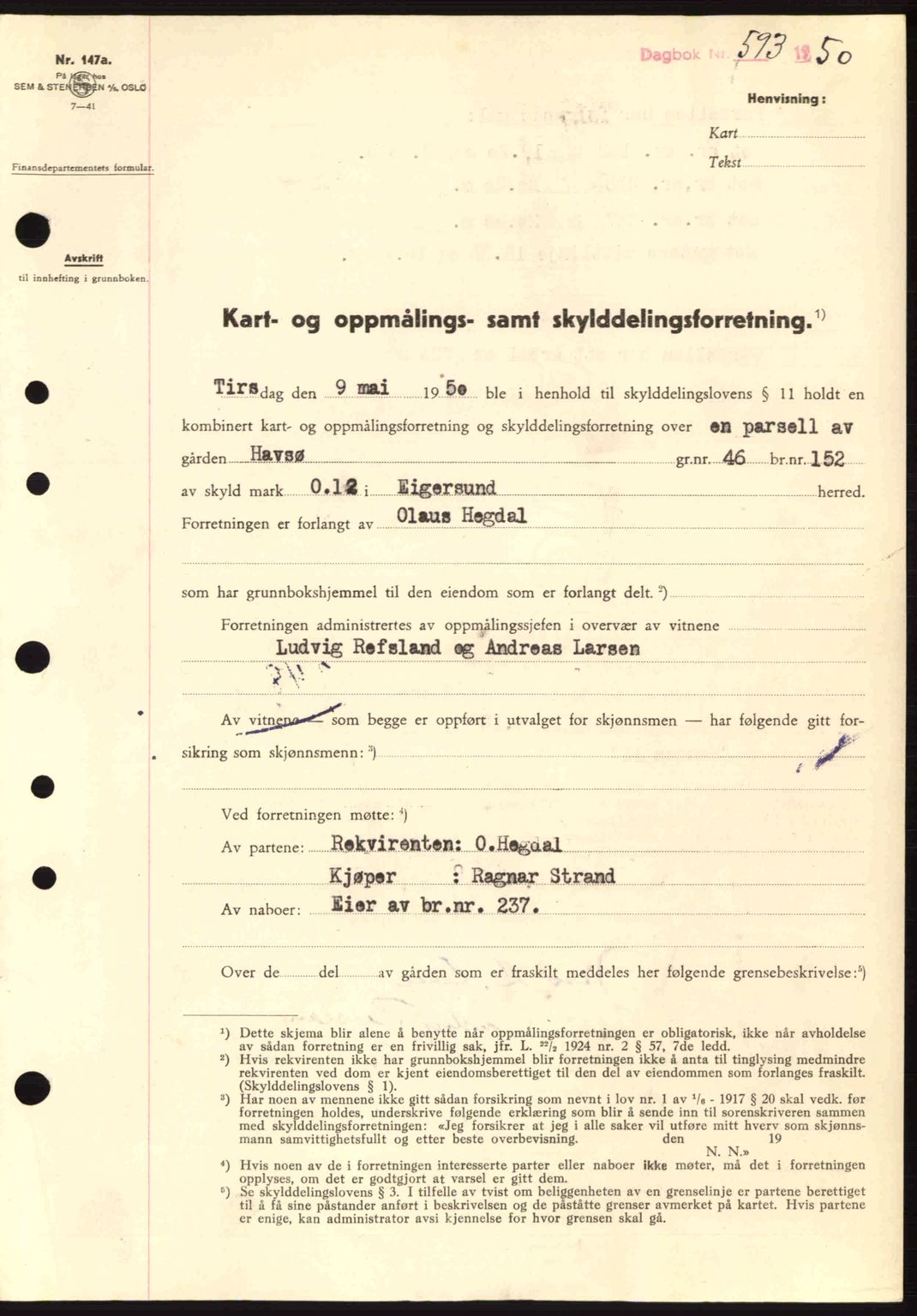Dalane sorenskriveri, SAST/A-100309/02/G/Gb/L0055: Pantebok nr. A15, 1950-1950, Dagboknr: 593/1950