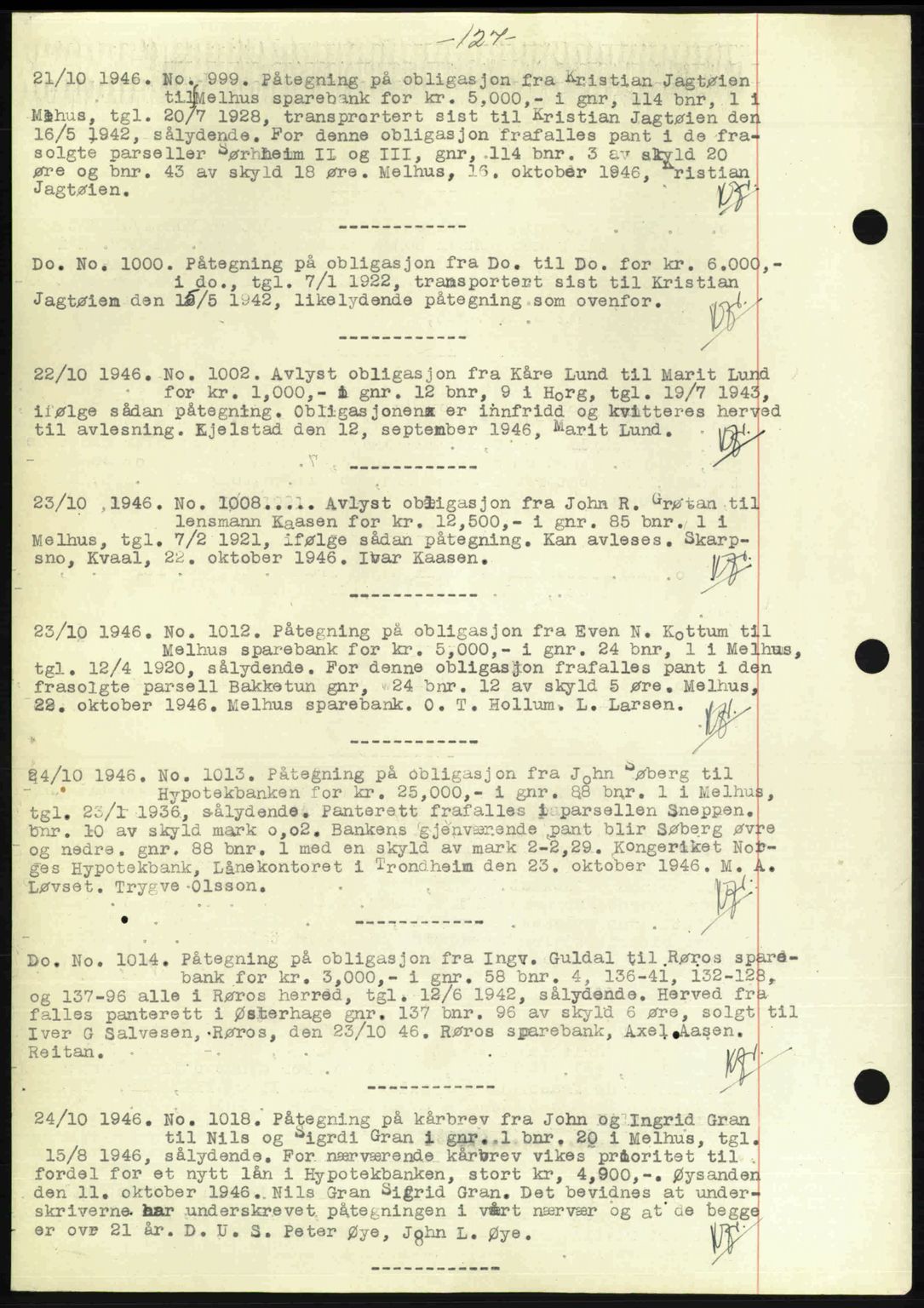 Gauldal sorenskriveri, SAT/A-0014/1/2/2C: Pantebok nr. A2, 1946-1946, Dagboknr: 999/1946