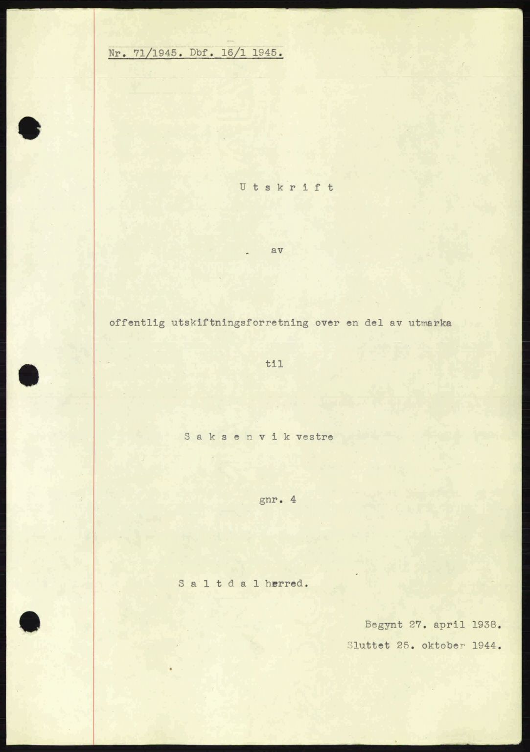 Salten sorenskriveri, SAT/A-4578/1/2/2C: Pantebok nr. A14-15, 1943-1945, Dagboknr: 71/1945