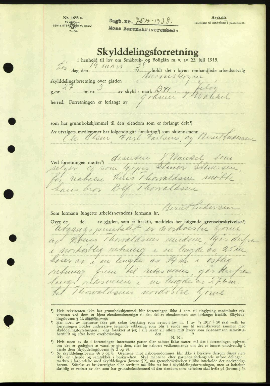 Moss sorenskriveri, SAO/A-10168: Pantebok nr. A4, 1938-1938, Dagboknr: 754/1938