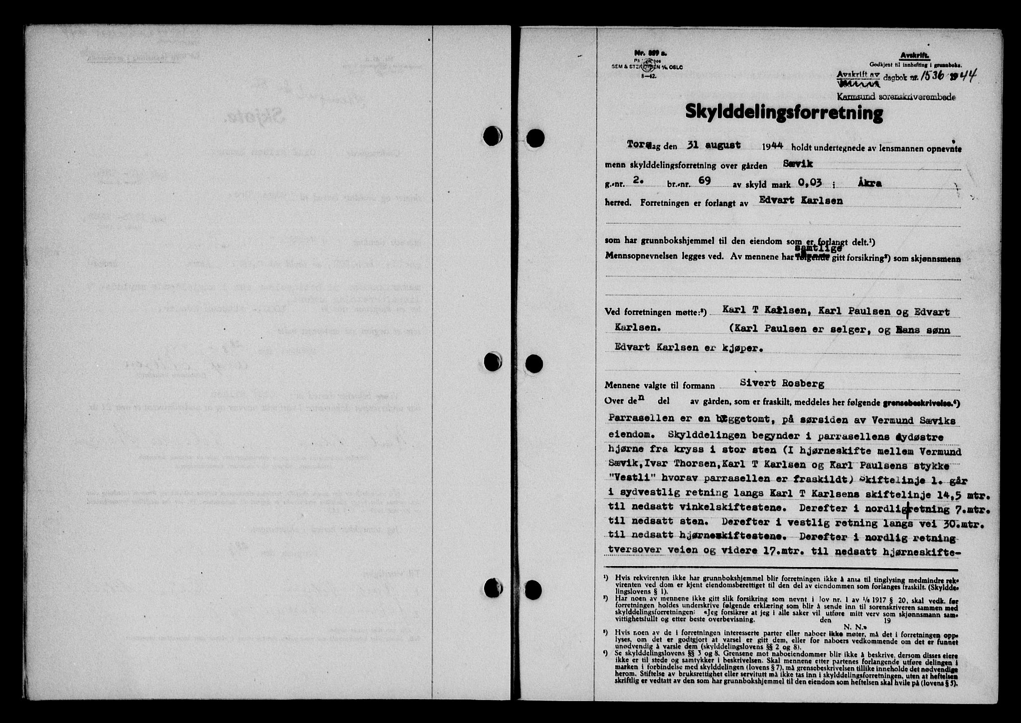 Karmsund sorenskriveri, SAST/A-100311/01/II/IIB/L0082: Pantebok nr. 63A, 1944-1944, Dagboknr: 1536/1944