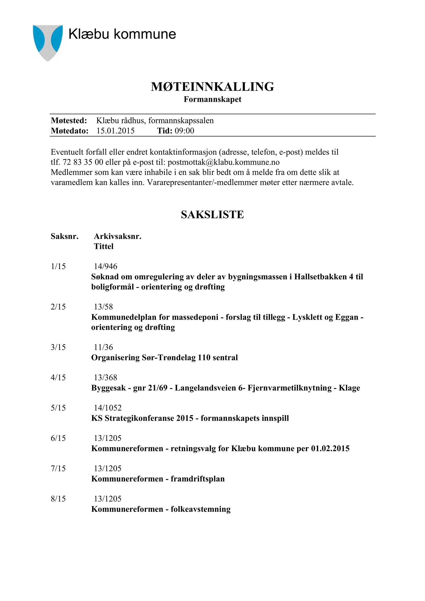 Klæbu Kommune, TRKO/KK/02-FS/L008: Formannsskapet - Møtedokumenter, 2015, s. 3