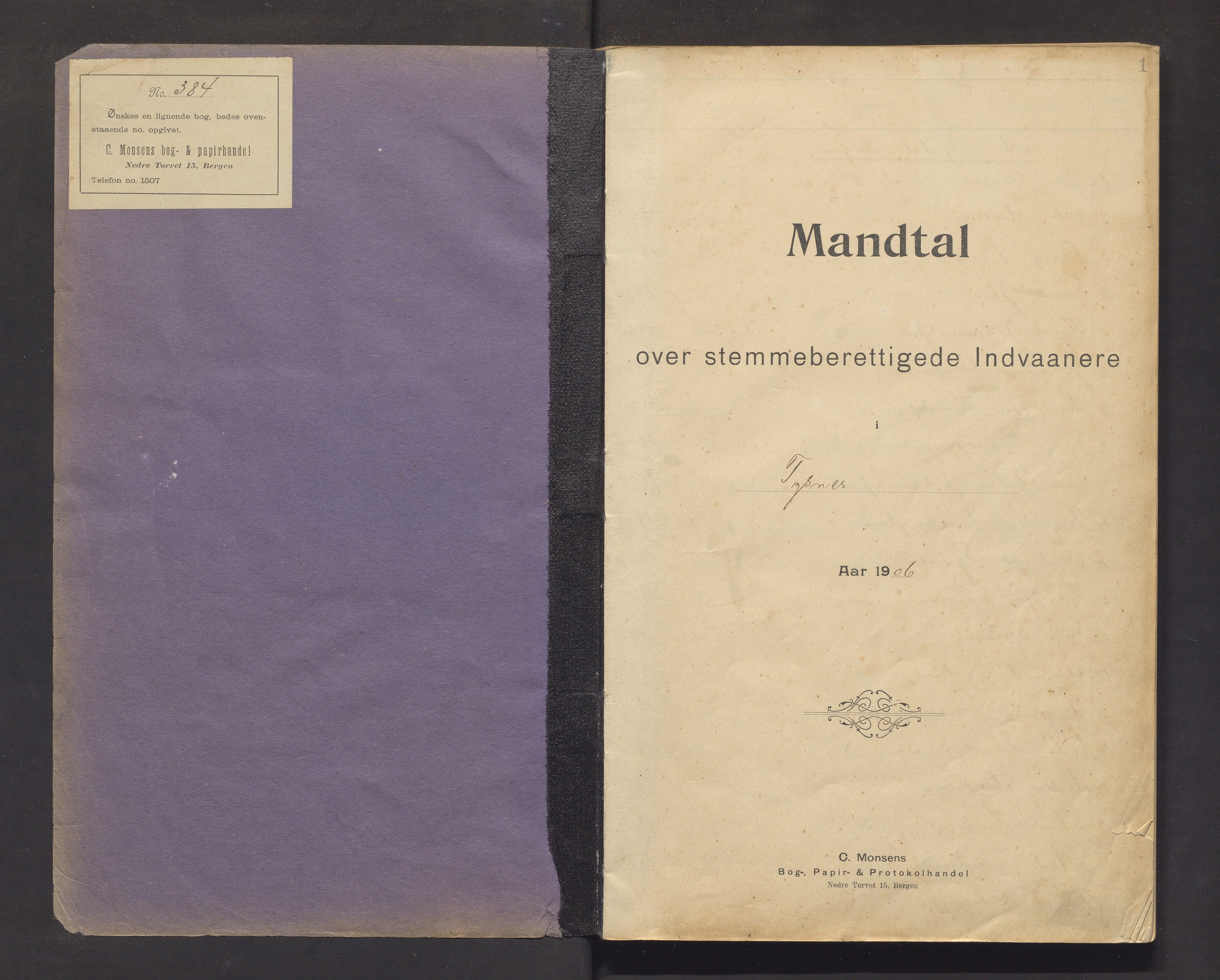 Tysnes kommune. Valstyret, IKAH/1223-011/F/Fa/L0001: Manntalsprotokoll over røysteføre i Tysnes, 1906-1909