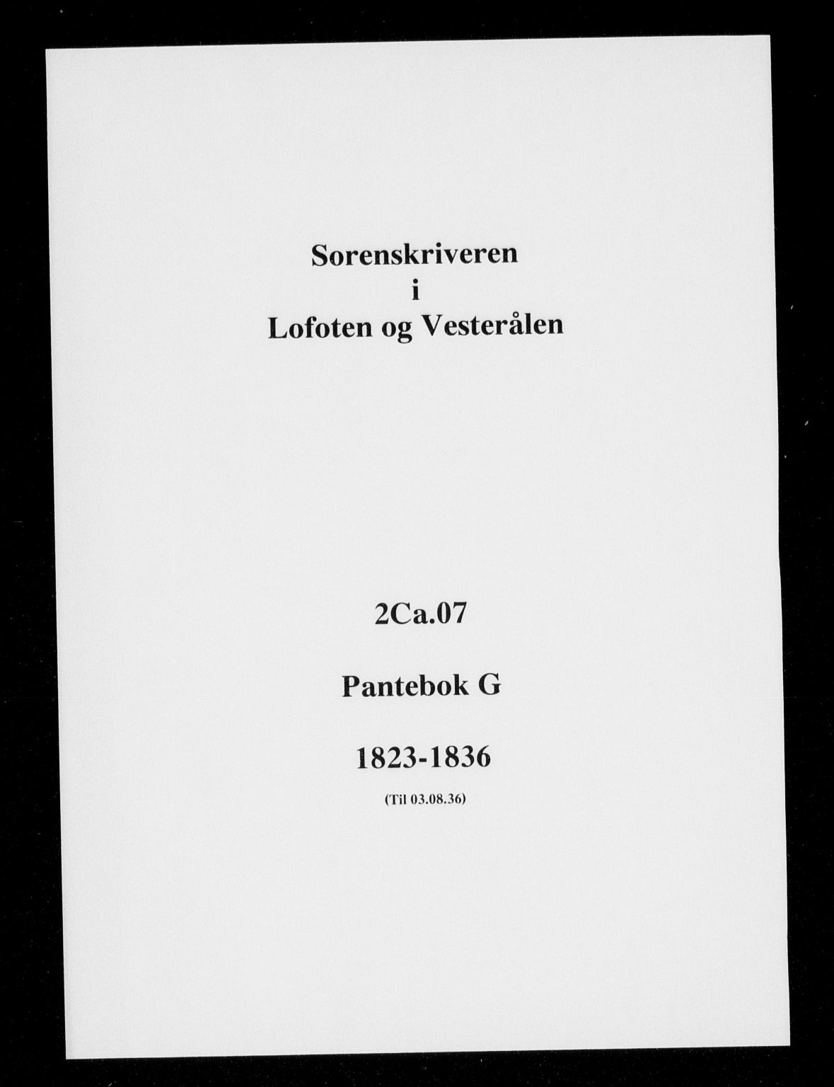 Vesterålen sorenskriveri, SAT/A-4180/1/2/2Ca/L0007: Pantebok nr. G, 1823-1836