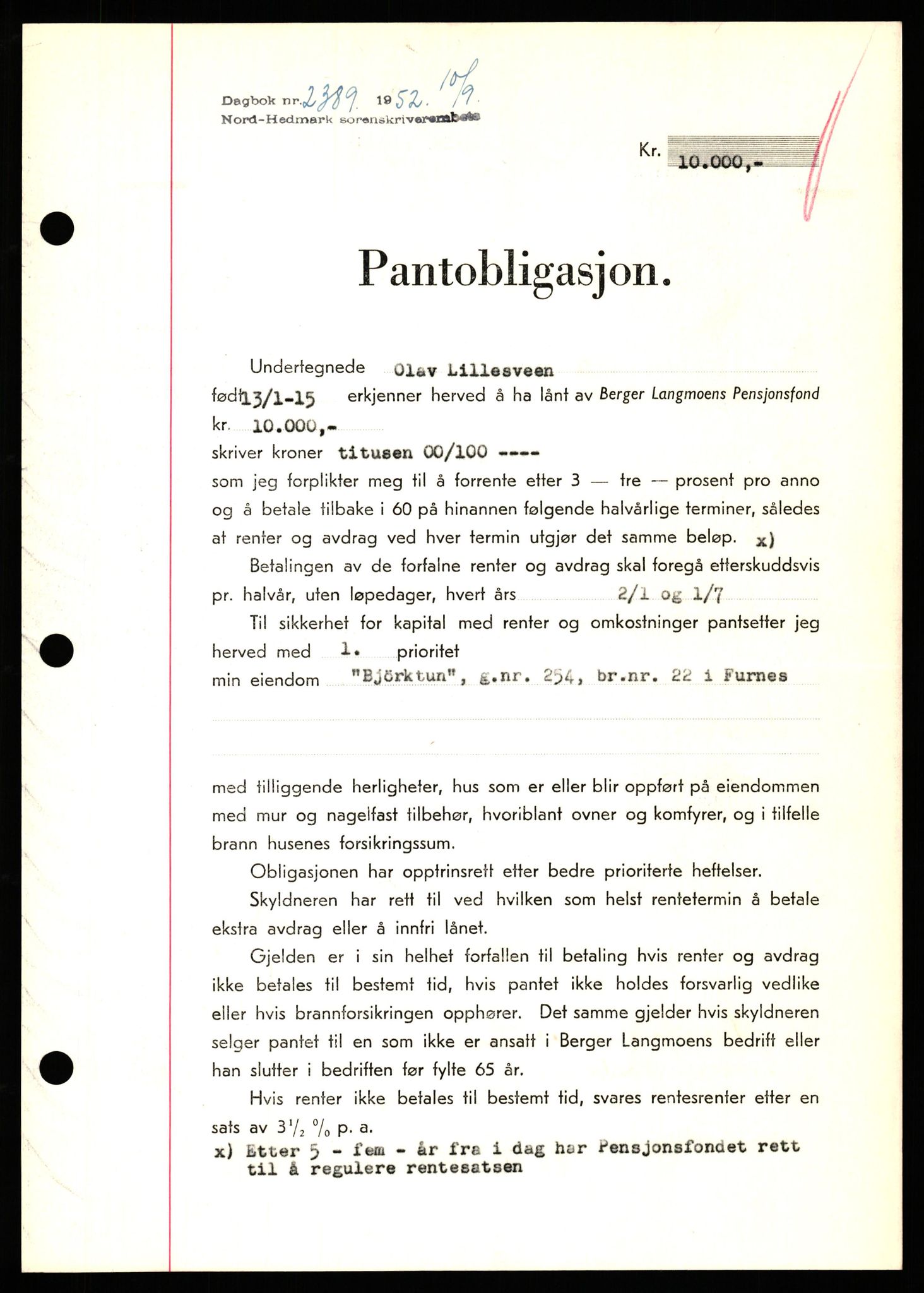Nord-Hedmark sorenskriveri, SAH/TING-012/H/Hb/Hbf/L0025: Pantebok nr. B25, 1952-1952, Dagboknr: 2389/1952