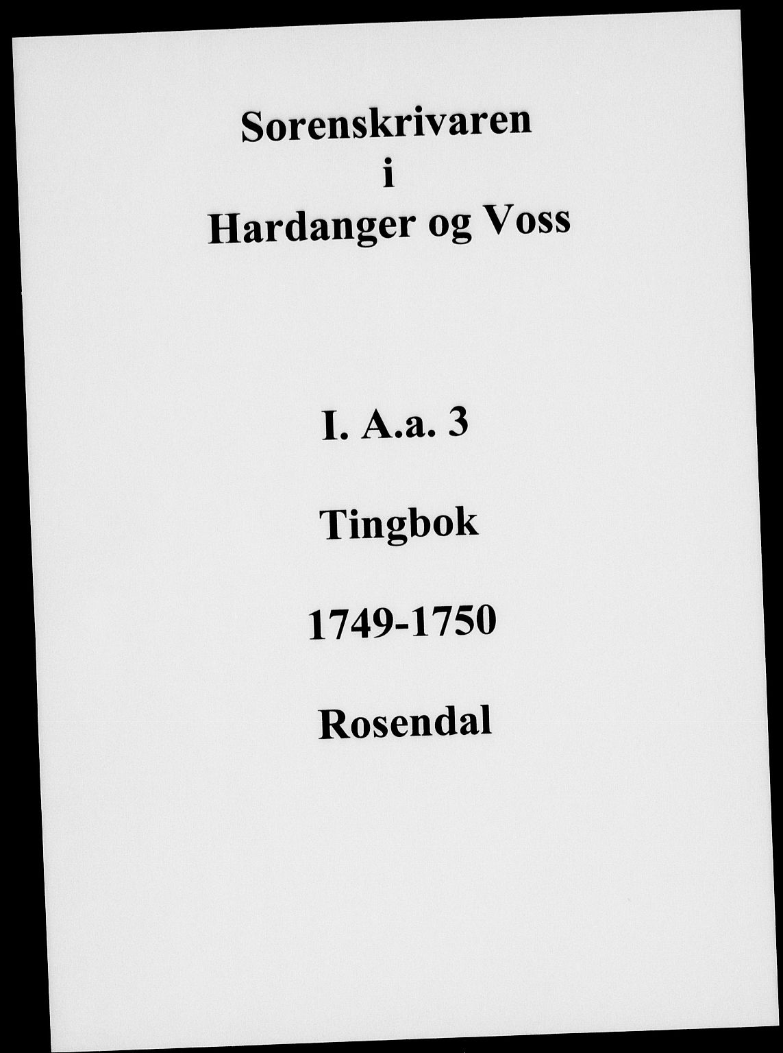 Hardanger og Voss sorenskriveri, AV/SAB-A-2501/1/1A/1Aa/L0003: Kopitingbok for Rosendal, 1749-1750