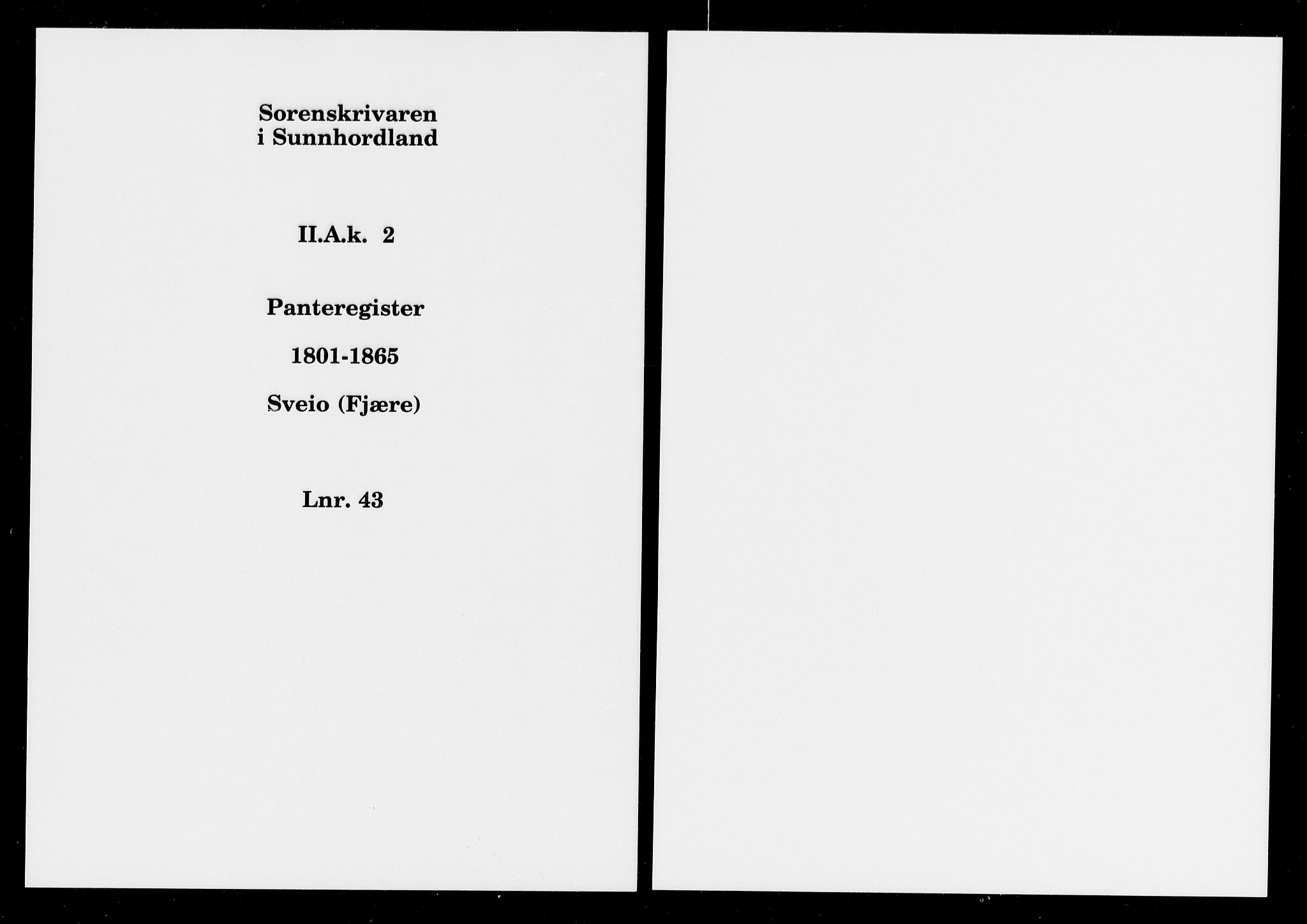 Sunnhordland sorenskrivar, SAB/A-2401/1/G/Ga/Gak/L0002: Panteregister nr. II.A.k.2, 1801-1865