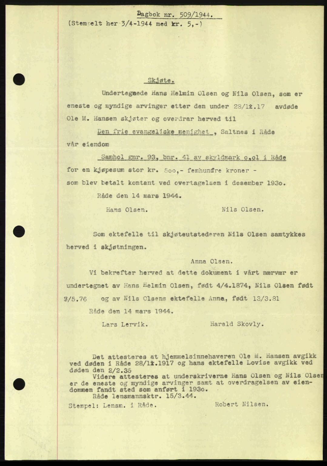 Moss sorenskriveri, SAO/A-10168: Pantebok nr. A12, 1943-1944, Dagboknr: 509/1944