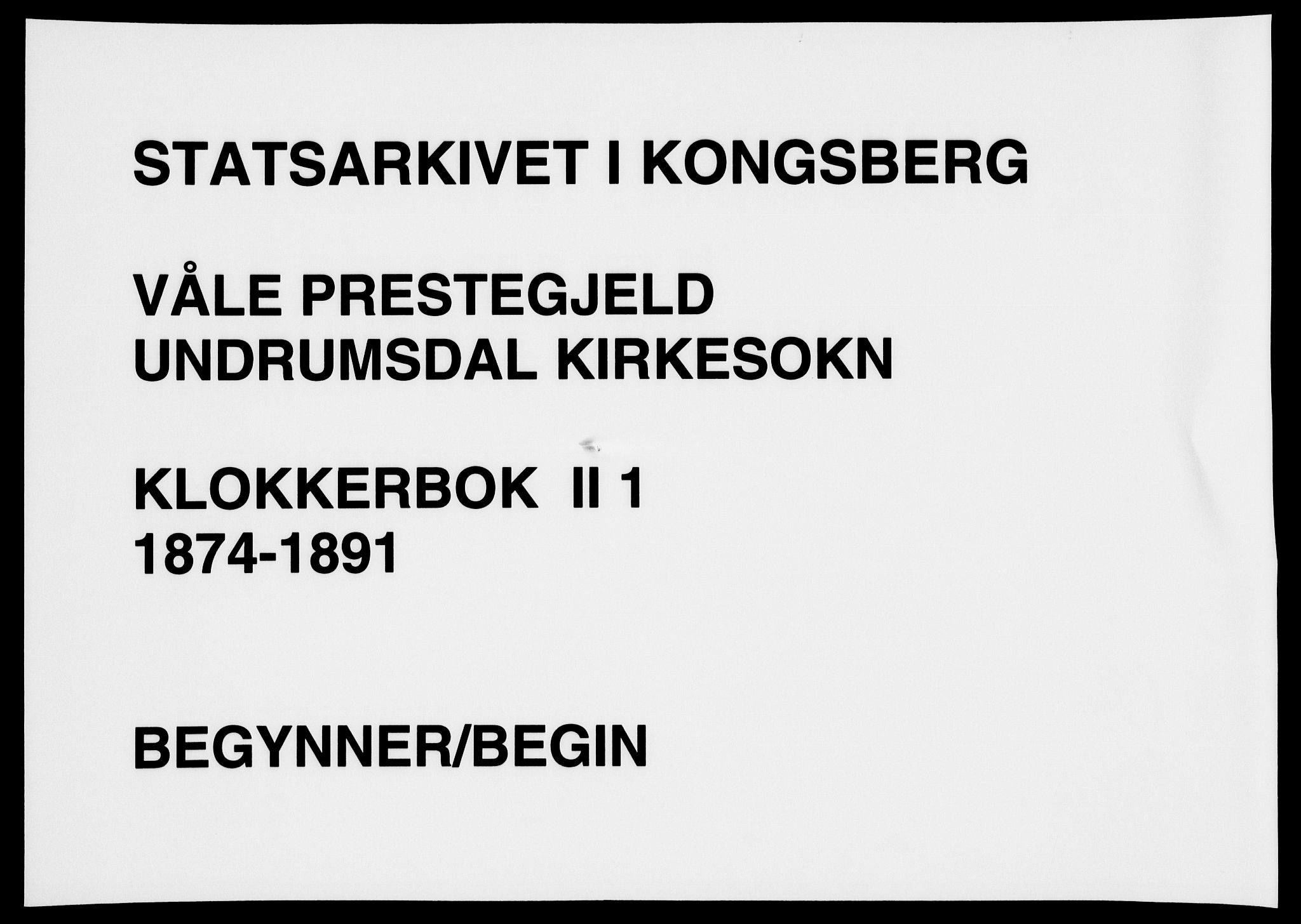 Våle kirkebøker, AV/SAKO-A-334/G/Gb/L0001: Klokkerbok nr. II 1, 1874-1891