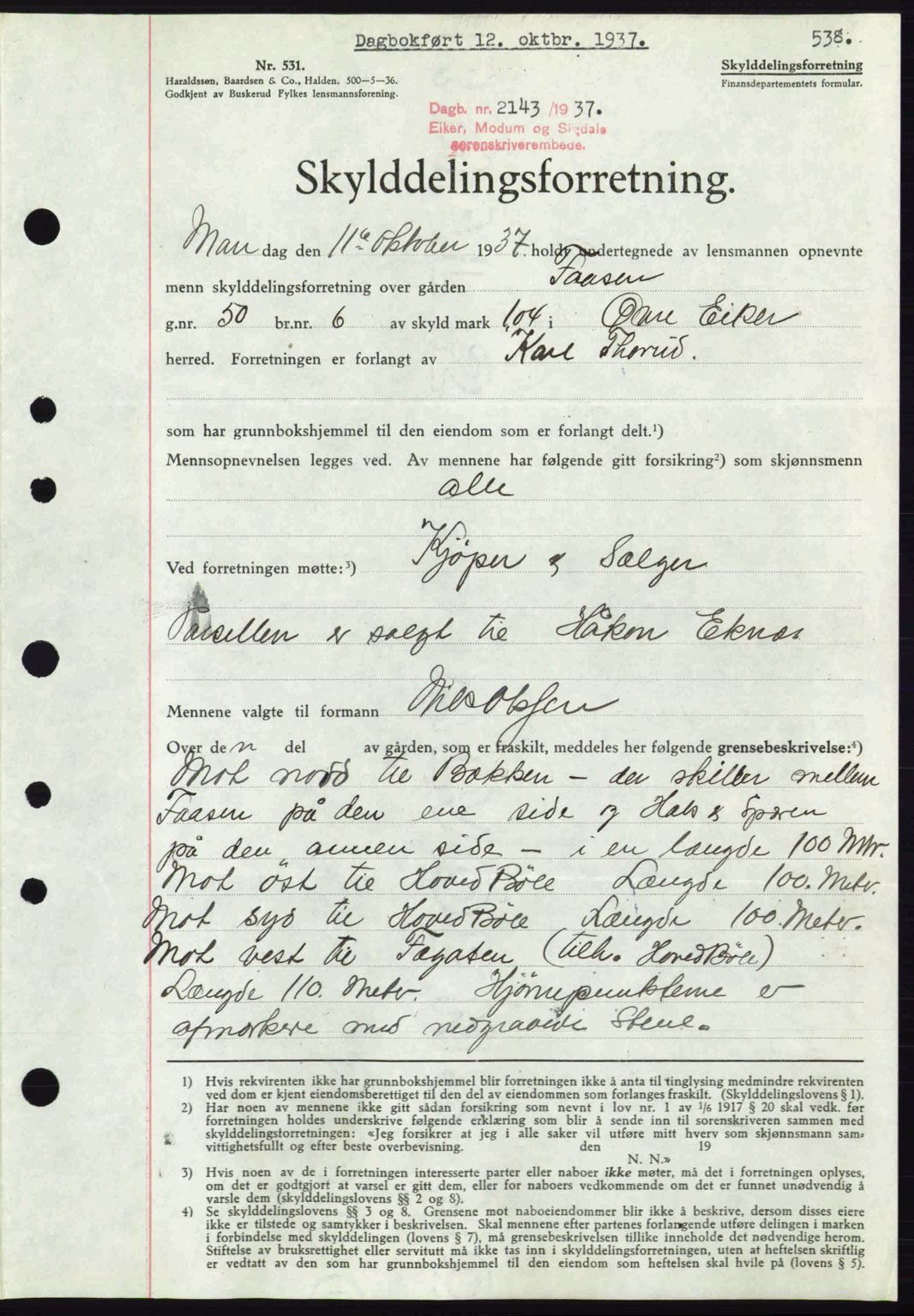 Eiker, Modum og Sigdal sorenskriveri, SAKO/A-123/G/Ga/Gab/L0036: Pantebok nr. A6, 1937-1937, Dagboknr: 2143/1937