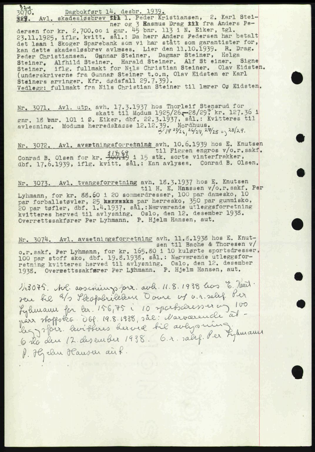 Eiker, Modum og Sigdal sorenskriveri, SAKO/A-123/G/Ga/Gab/L0041: Pantebok nr. A11, 1939-1940, Dagboknr: 3070/1939
