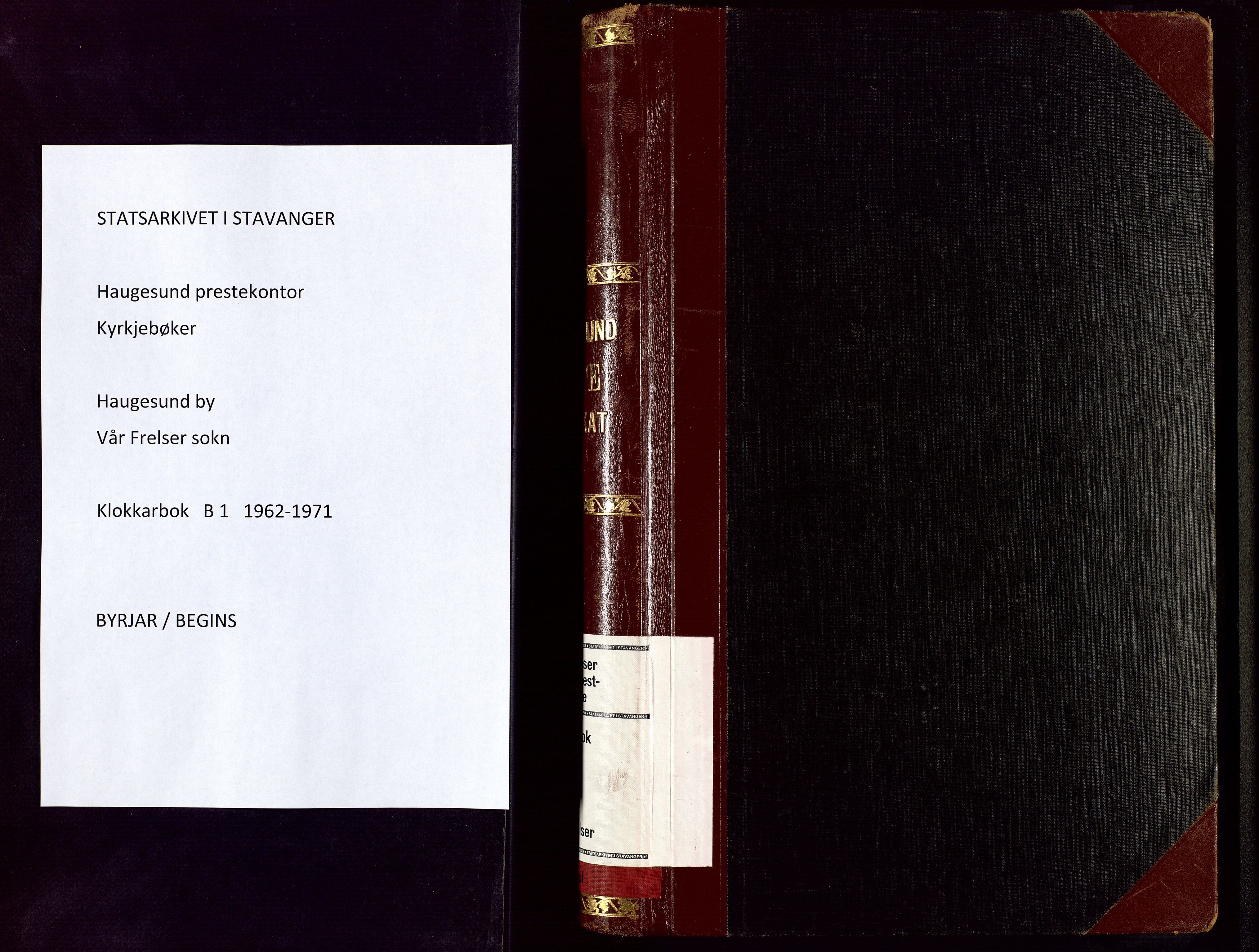 Vår Frelser sokneprestkontor, SAST/A -101860/H/Ha/Hab/L0001: Klokkerbok nr. B 1, 1962-1971