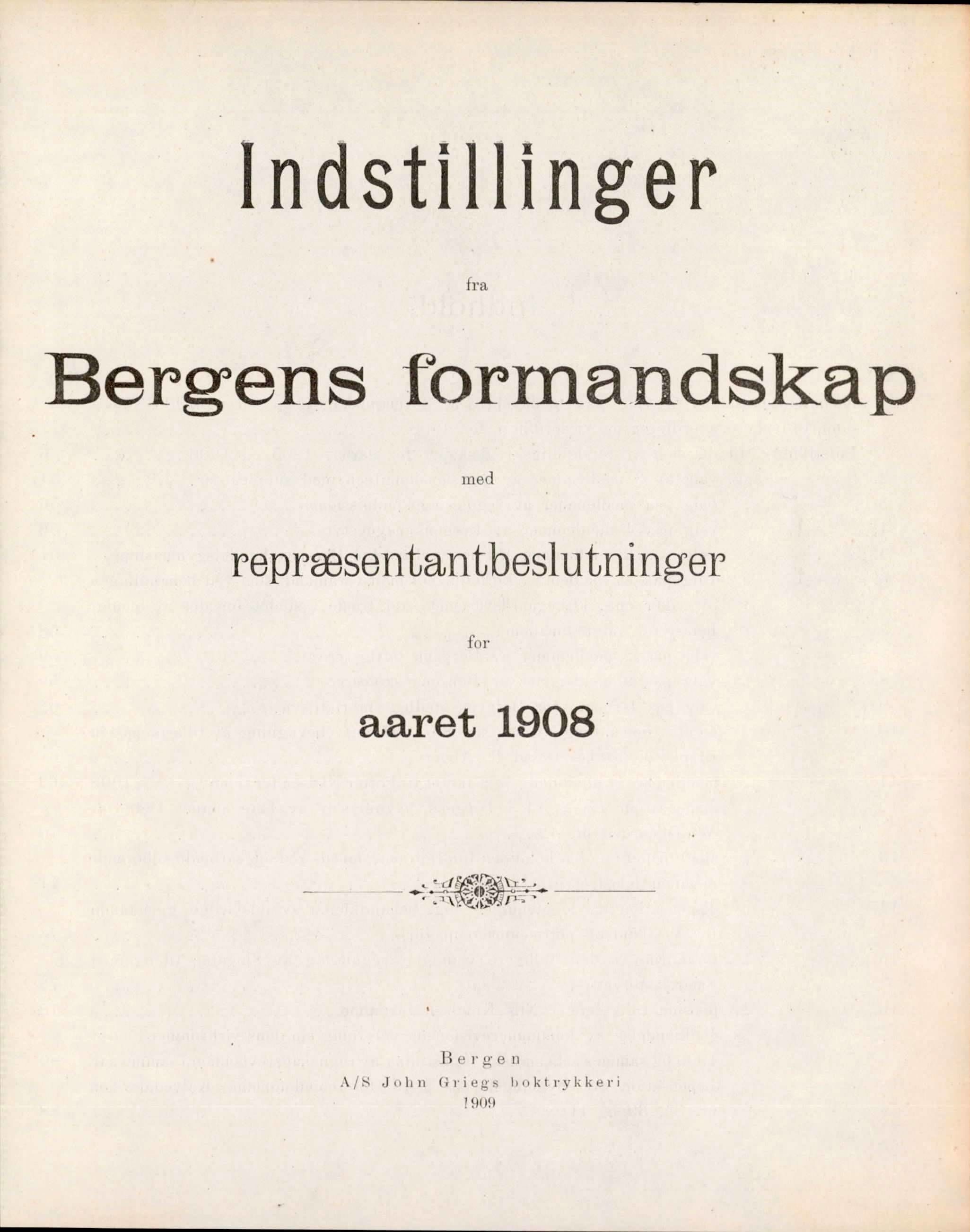 Bergen kommune. Formannskapet, BBA/A-0003/Ad/L0078: Bergens Kommuneforhandlinger, bind I, 1908