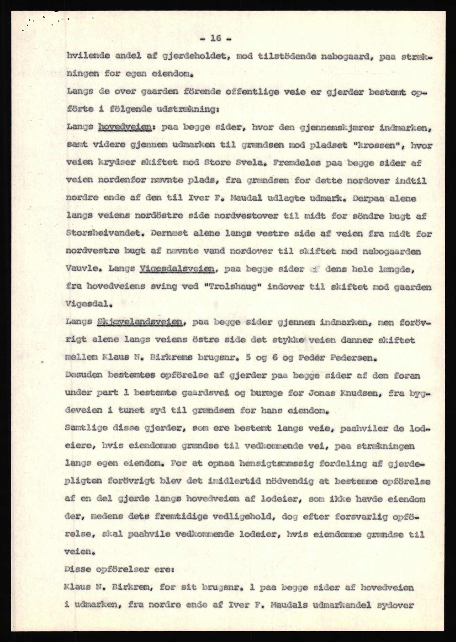 Statsarkivet i Stavanger, AV/SAST-A-101971/03/Y/Yj/L0094: Avskrifter sortert etter gårdsnavn: Vetrhus - Vik i Nerstrand, 1750-1930, s. 518
