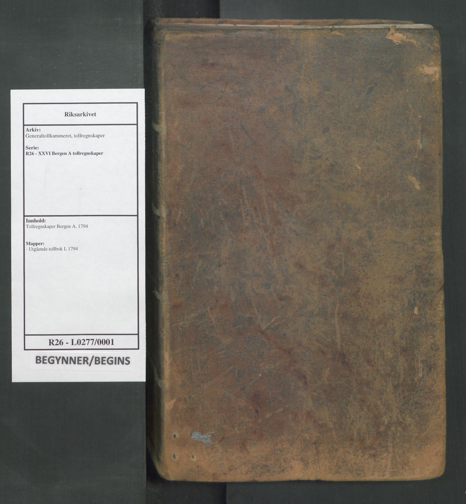 Generaltollkammeret, tollregnskaper, RA/EA-5490/R26/L0277/0001: Tollregnskaper Bergen A / Utgående tollbok I, 1794