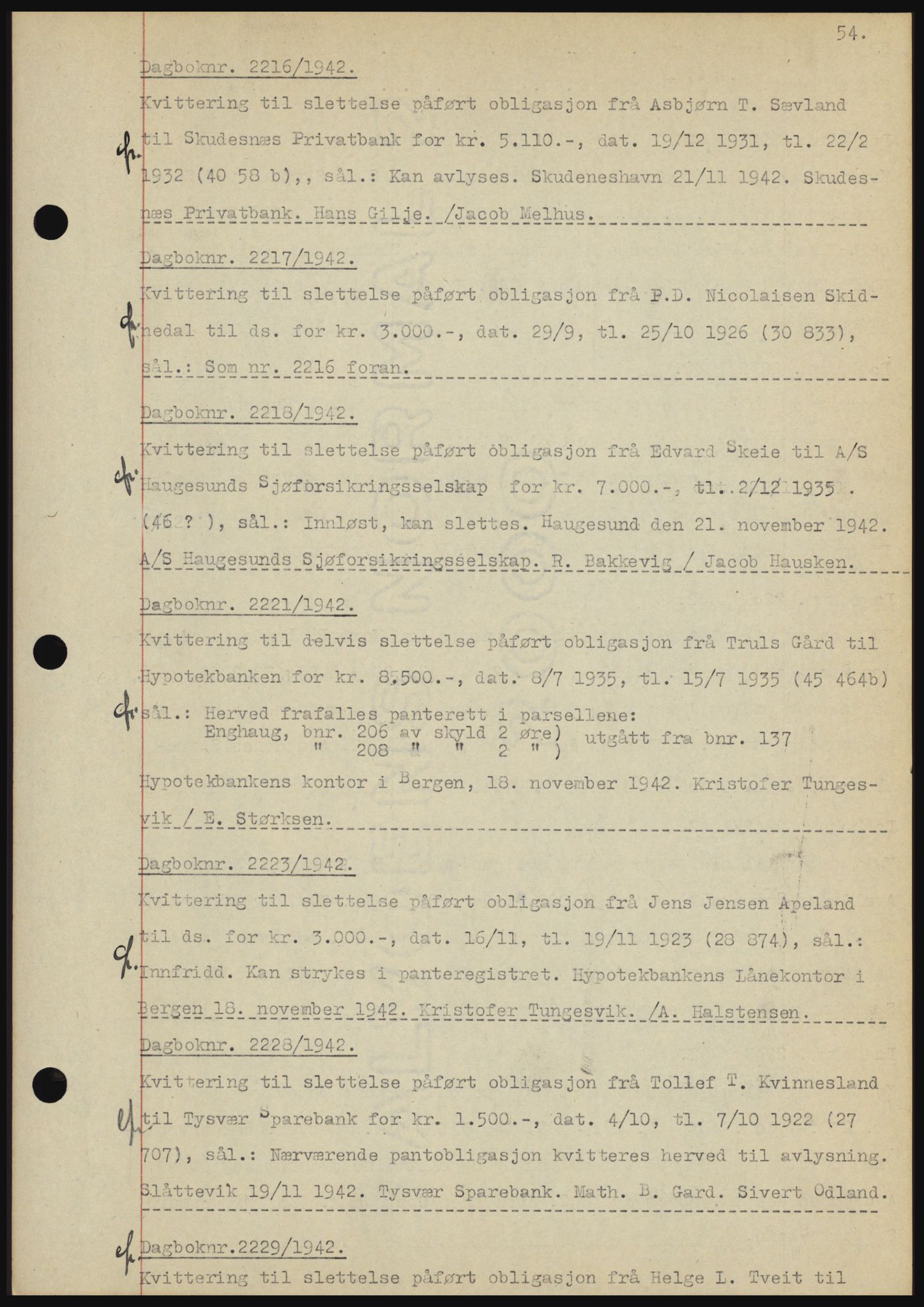 Karmsund sorenskriveri, SAST/A-100311/01/II/IIBBE/L0008: Pantebok nr. B 54, 1942-1943, Dagboknr: 2216/1942