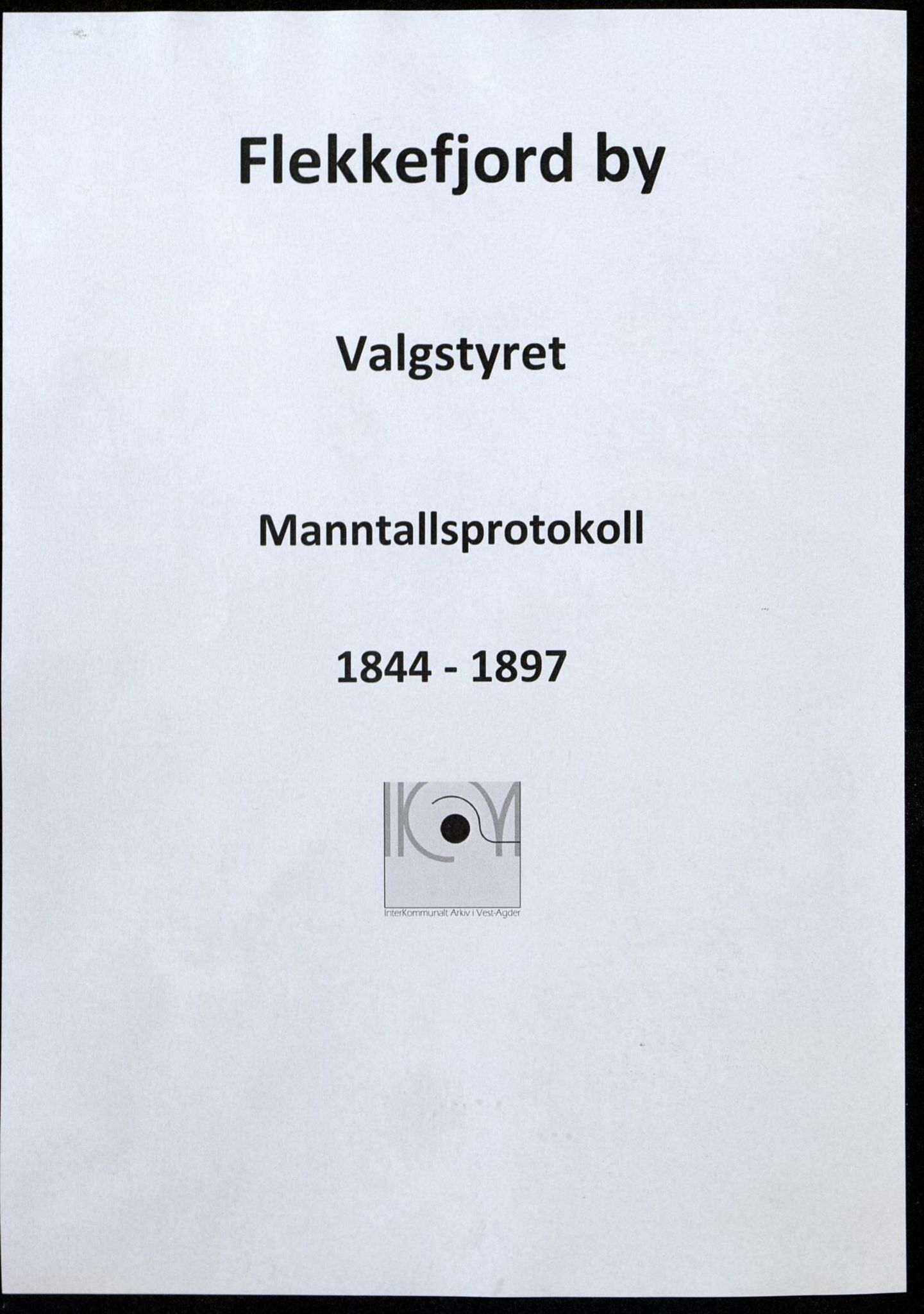 Flekkefjord By - Valgstyret, IKAV/1004FG110/F/L0002: Manntallsprotokoll, 1844-1897