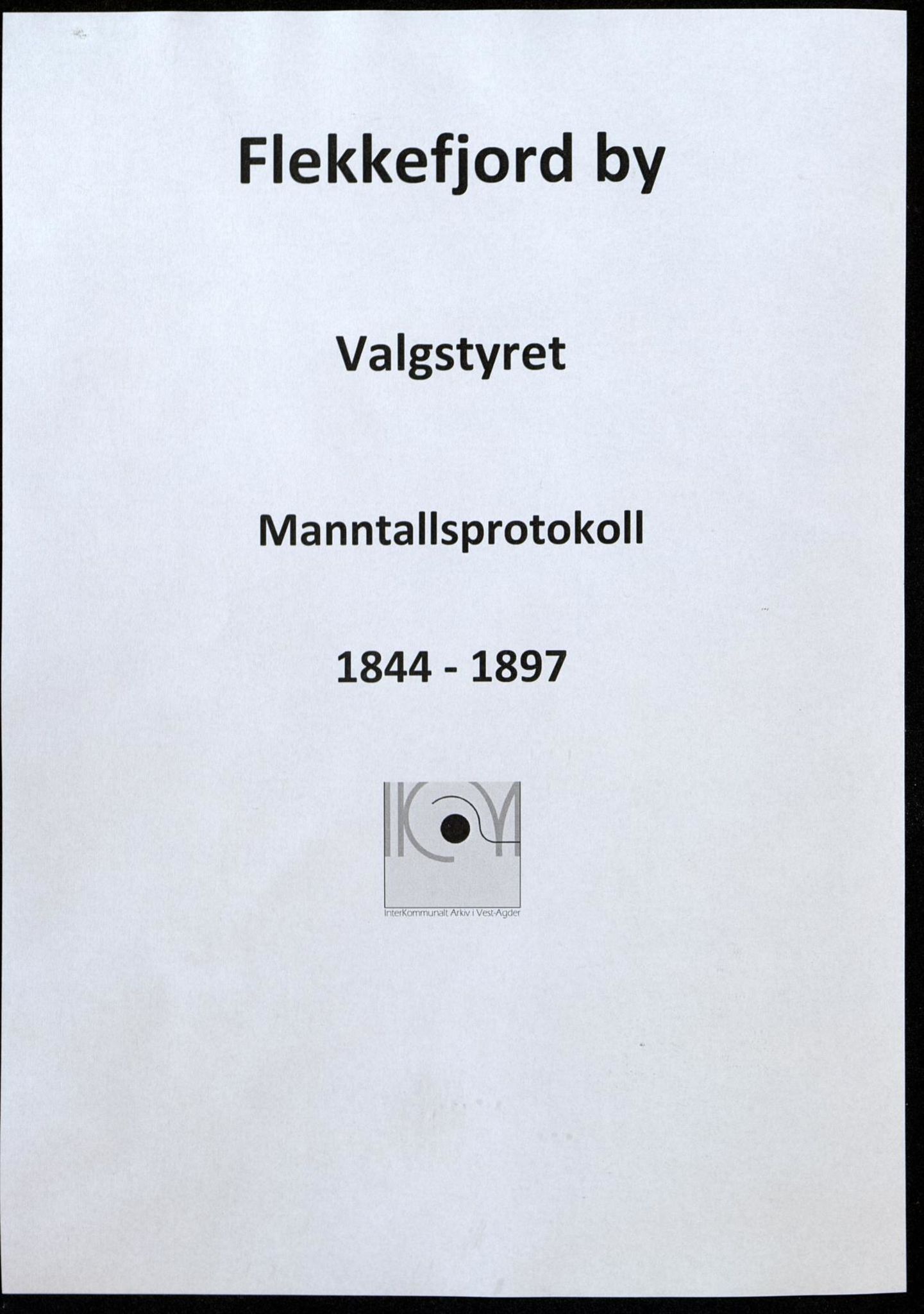 Flekkefjord By - Valgstyret, ARKSOR/1004FG110/F/L0002: Manntallsprotokoll, 1844-1897