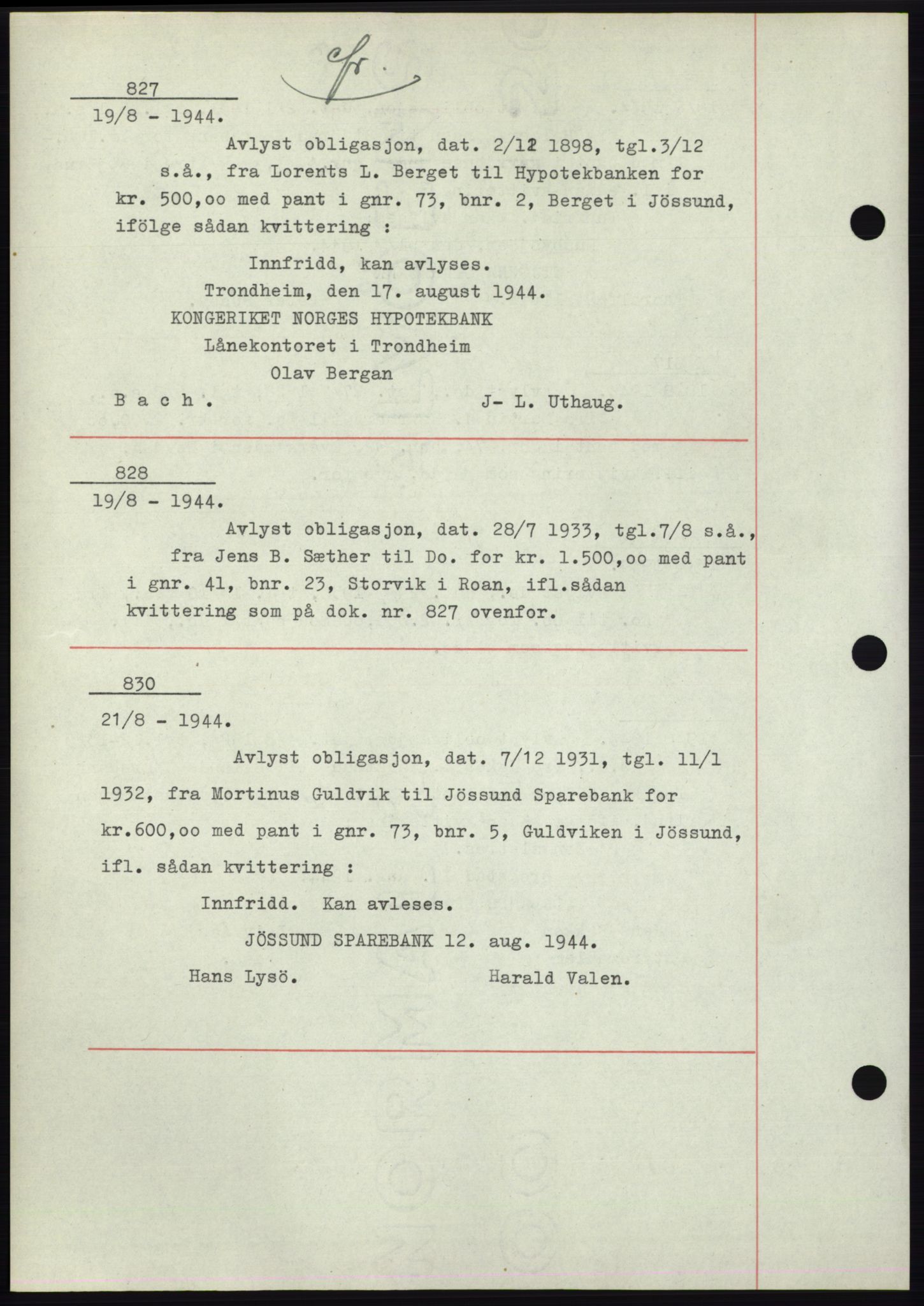 Fosen sorenskriveri, AV/SAT-A-1107/1/2/2C: Pantebok nr. B1, 1943-1946, Dagboknr: 827/1944
