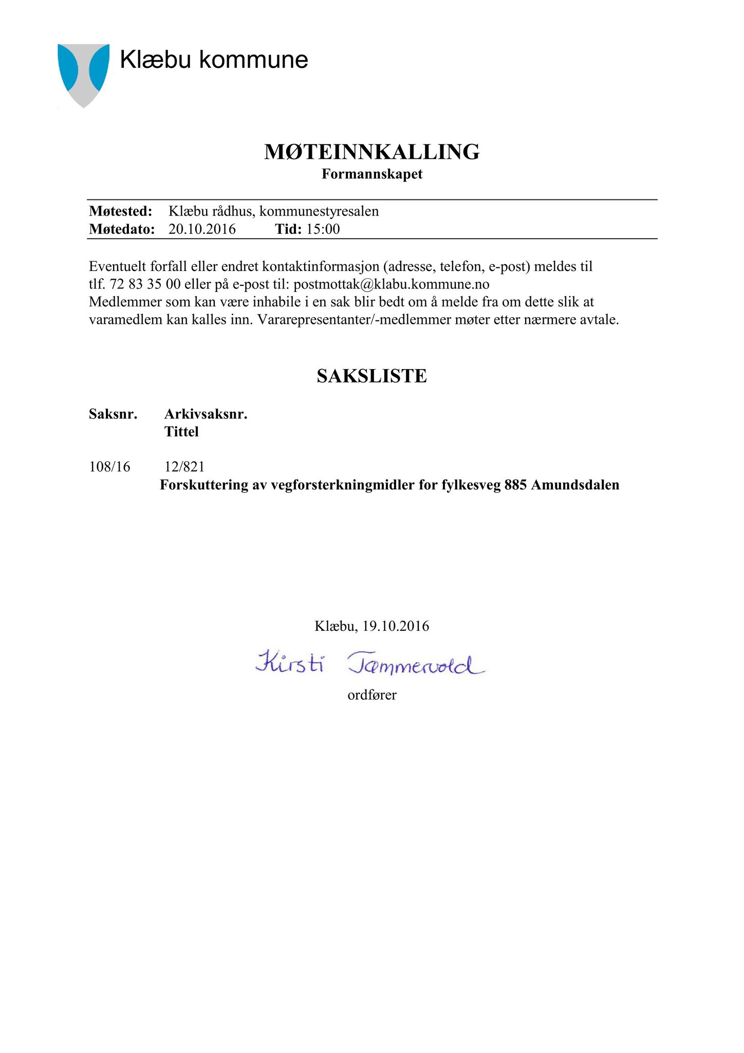 Klæbu Kommune, TRKO/KK/02-FS/L009: Formannsskapet - Møtedokumenter, 2016, s. 2936