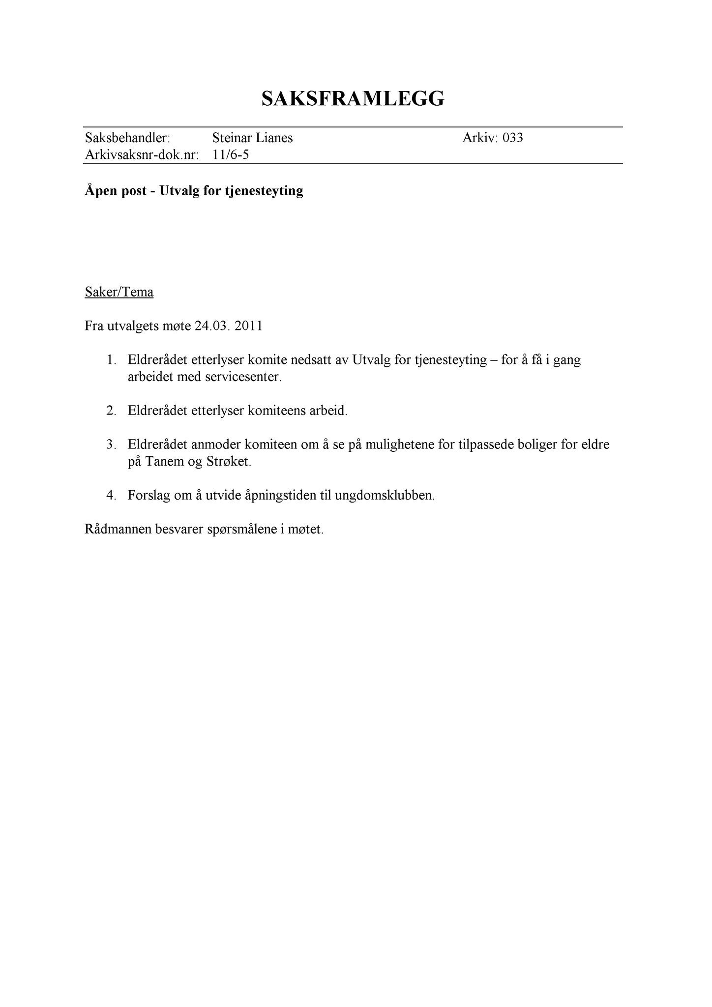 Klæbu Kommune, TRKO/KK/14-UTY/L004: Utvalg for tjenesteyting - Møtedokumenter, 2011, s. 113