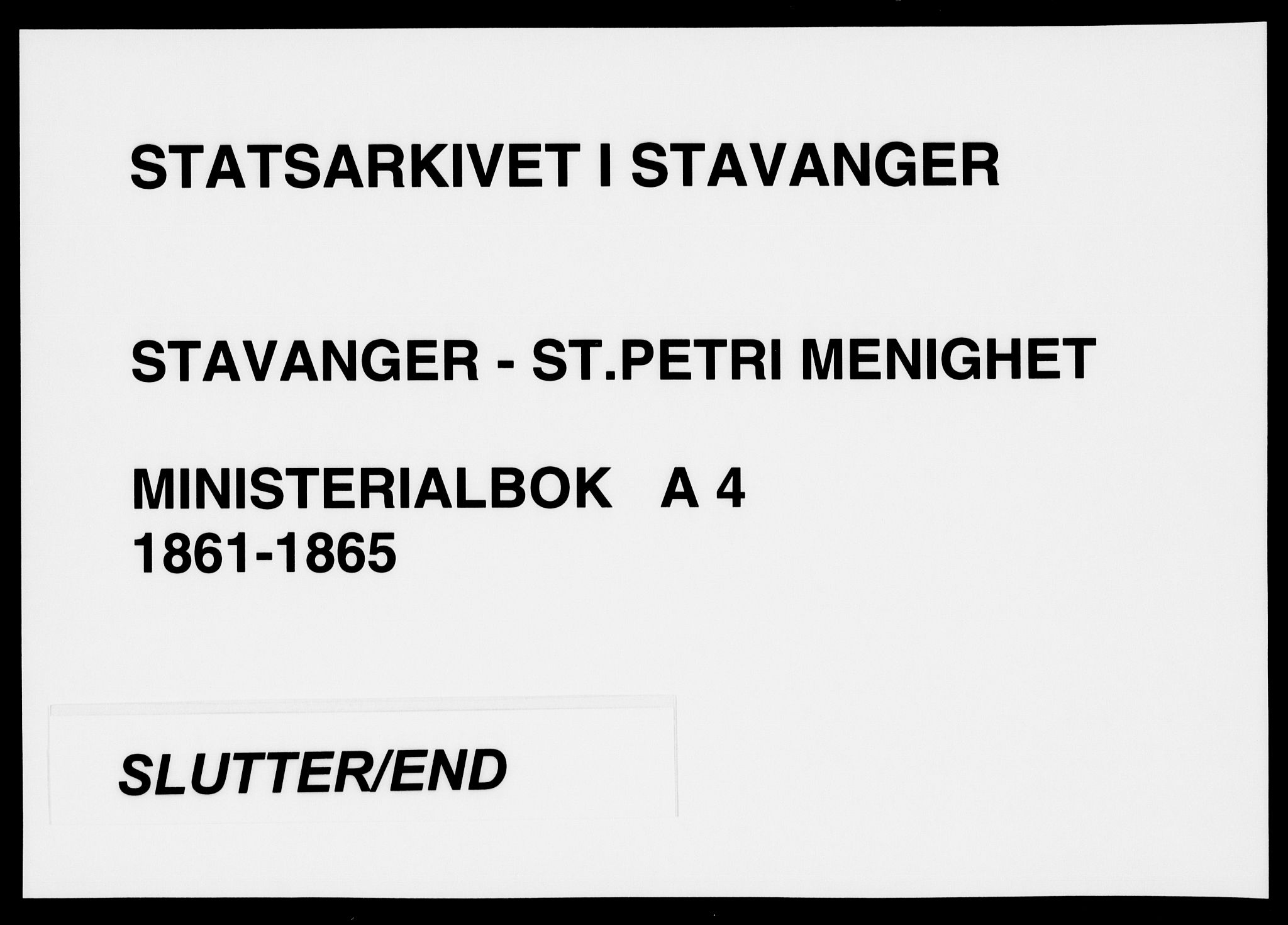 St. Petri sokneprestkontor, SAST/A-101813/001/30/30BA/L0004: Ministerialbok nr. A 4, 1861-1865