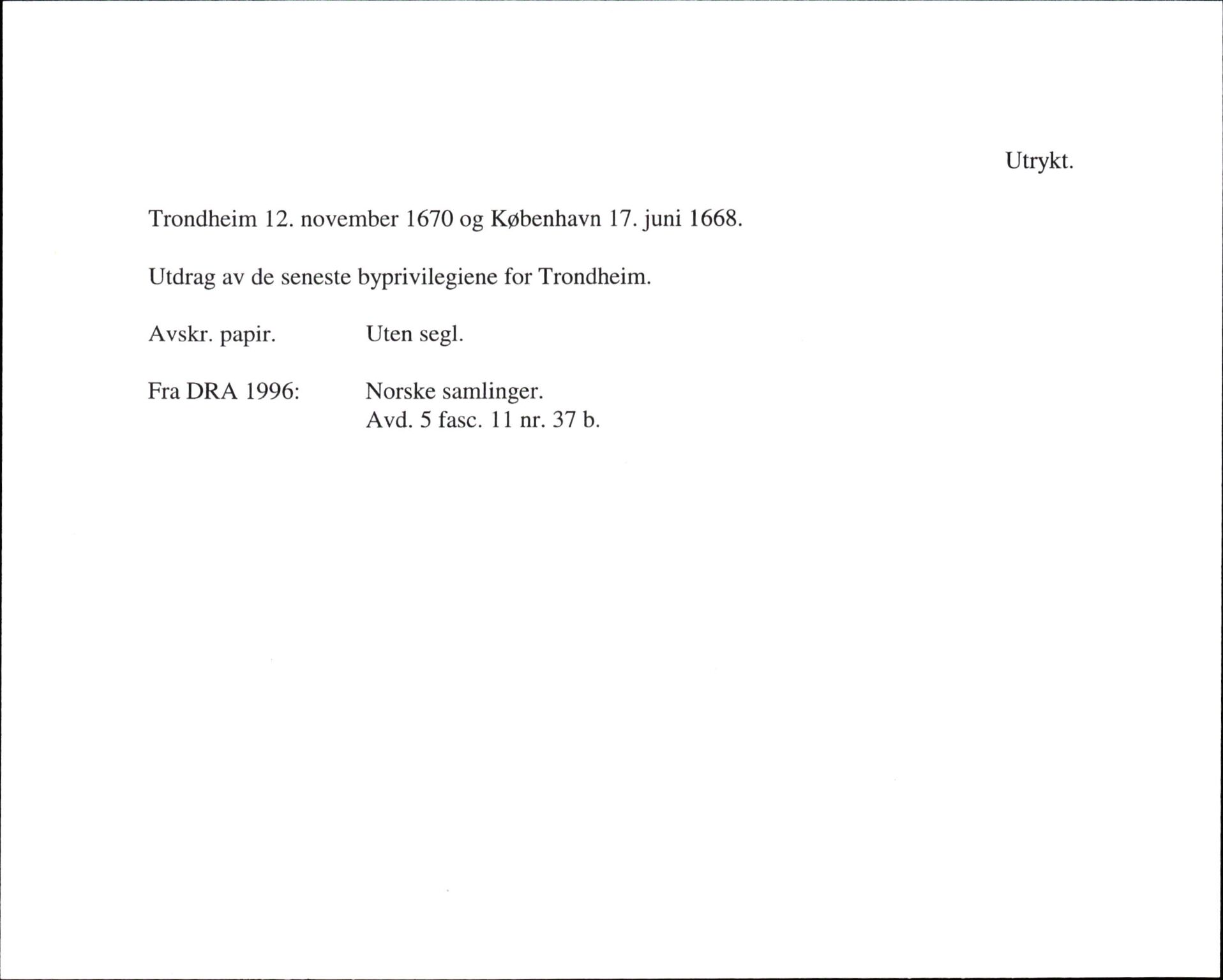 Riksarkivets diplomsamling, AV/RA-EA-5965/F35/F35f/L0002: Regestsedler: Diplomer fra DRA 1937 og 1996, s. 941