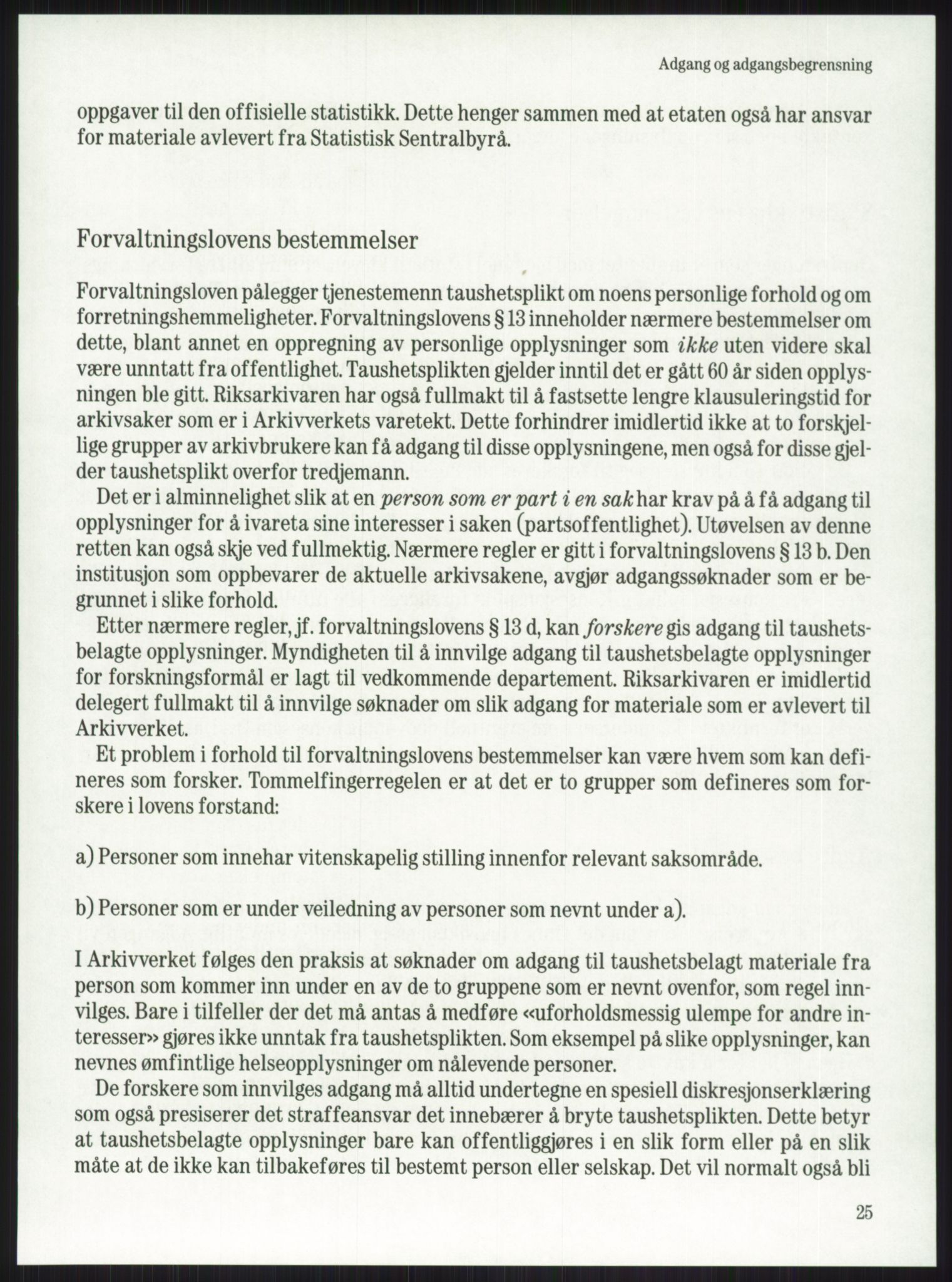 Publikasjoner utgitt av Arkivverket, PUBL/PUBL-001/A/0001: Knut Johannessen, Ole Kolsrud og Dag Mangset (red.): Håndbok for Riksarkivet (1992), 1992, s. 25