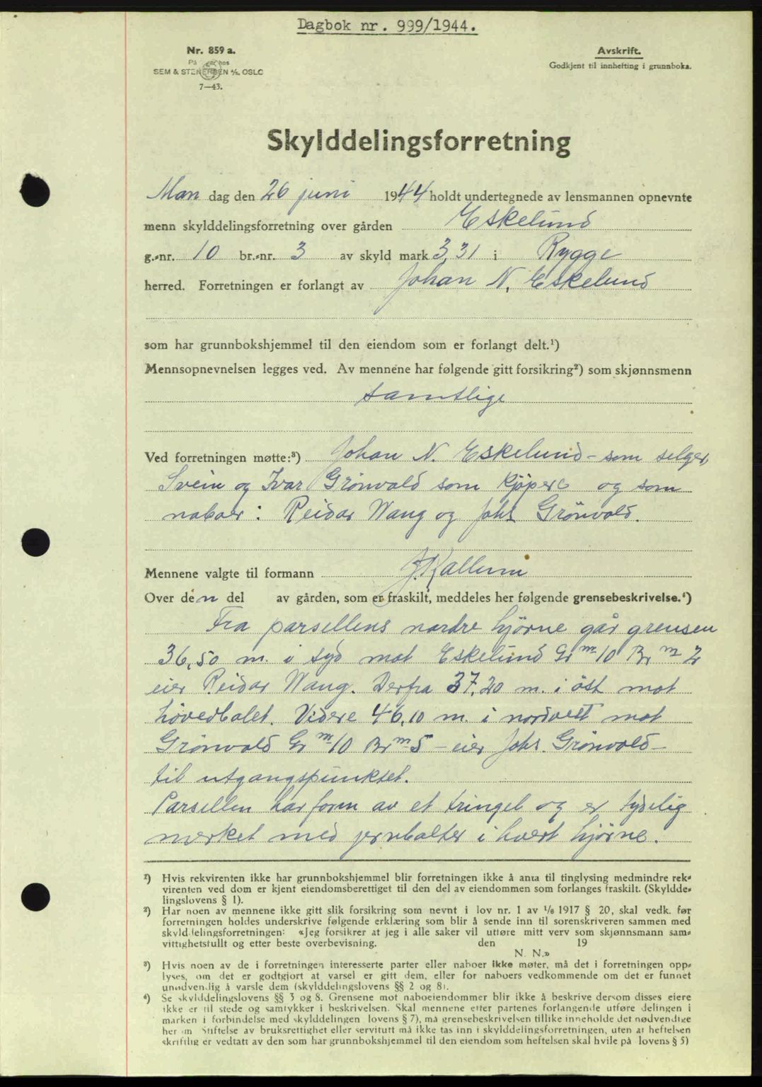 Moss sorenskriveri, SAO/A-10168: Pantebok nr. A12, 1943-1944, Dagboknr: 999/1944