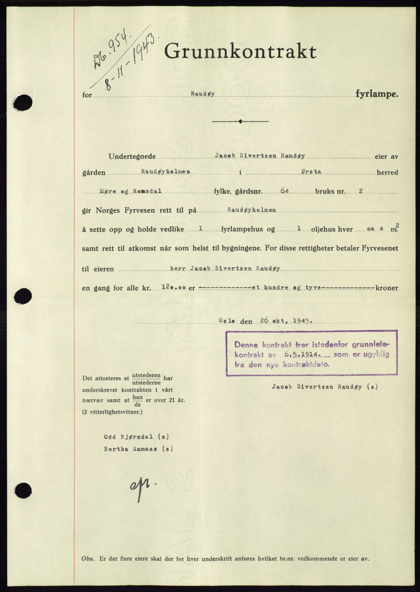 Søre Sunnmøre sorenskriveri, SAT/A-4122/1/2/2C/L0075: Pantebok nr. 1A, 1943-1943, Dagboknr: 954/1943