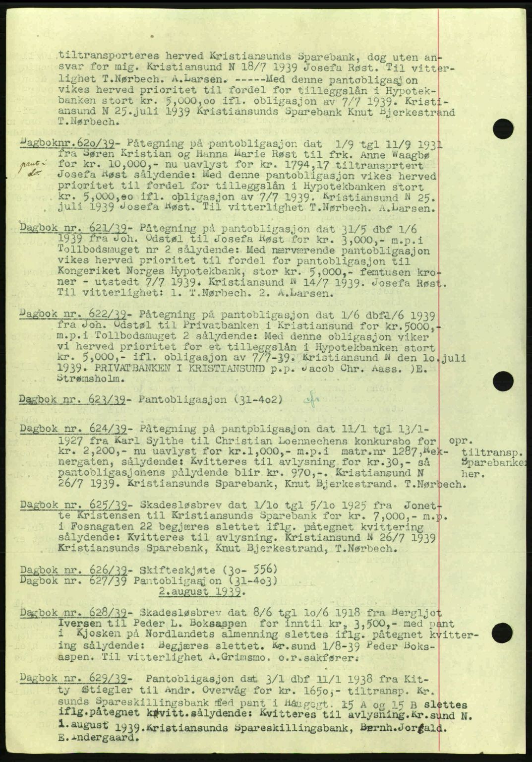 Kristiansund byfogd, AV/SAT-A-4587/A/27: Pantebok nr. 32a, 1938-1946, Dagboknr: 620/1939