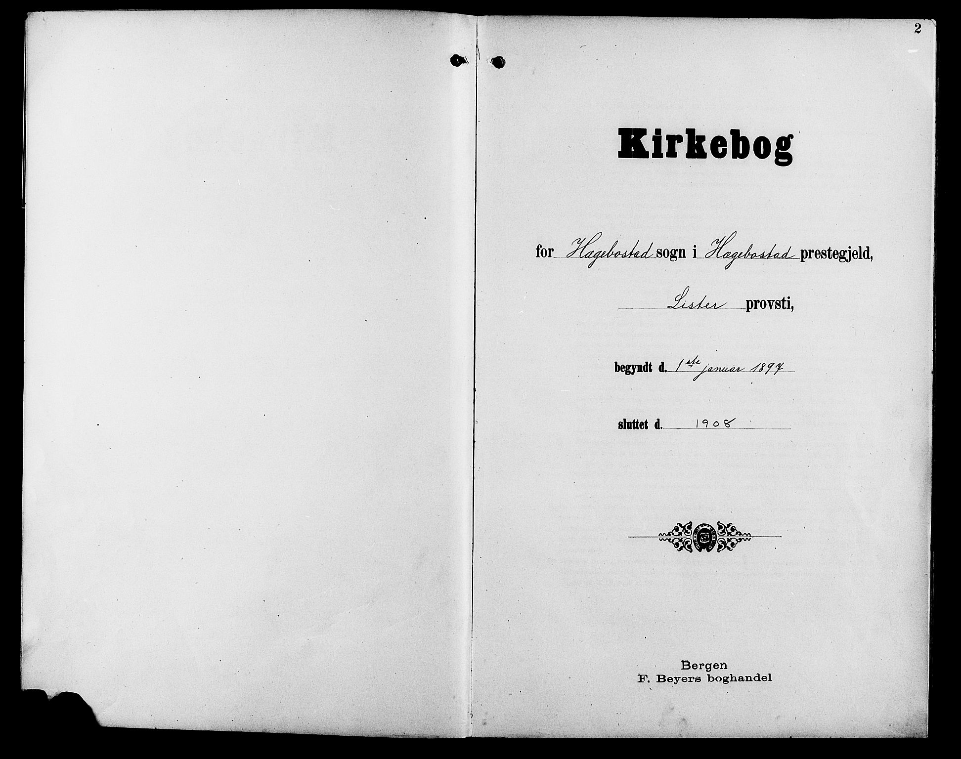 Hægebostad sokneprestkontor, SAK/1111-0024/F/Fb/Fba/L0004: Klokkerbok nr. B 4, 1897-1907, s. 2