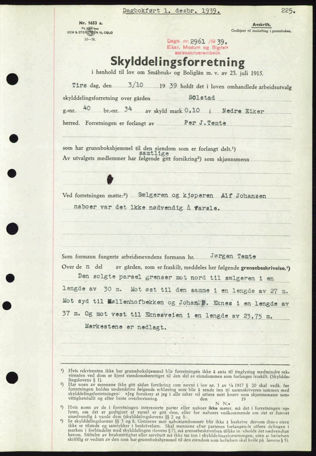 Eiker, Modum og Sigdal sorenskriveri, SAKO/A-123/G/Ga/Gab/L0041: Pantebok nr. A11, 1939-1940, Dagboknr: 2961/1939