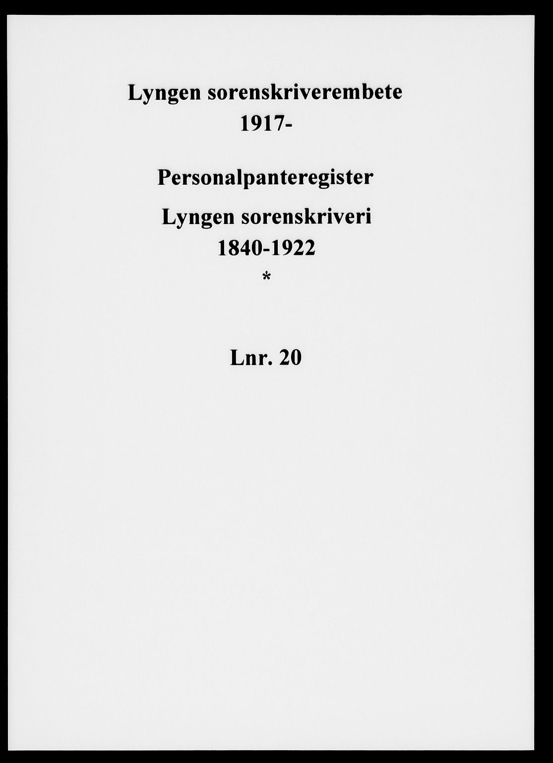 Lyngen sorenskriveri, AV/SATØ-SATØ-0052/1/G/Gd/L0020: Panteregister nr. 20, 1840-1922